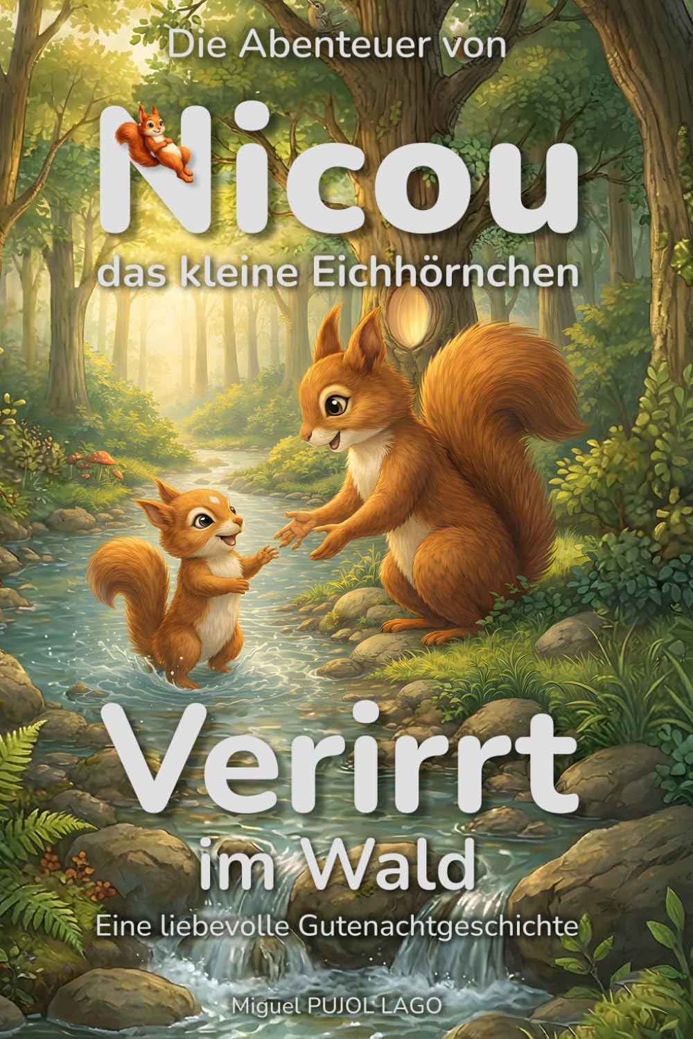 Verirrt im Wald: Die Abenteuer von Nicou, das kleine Eichhörnchen