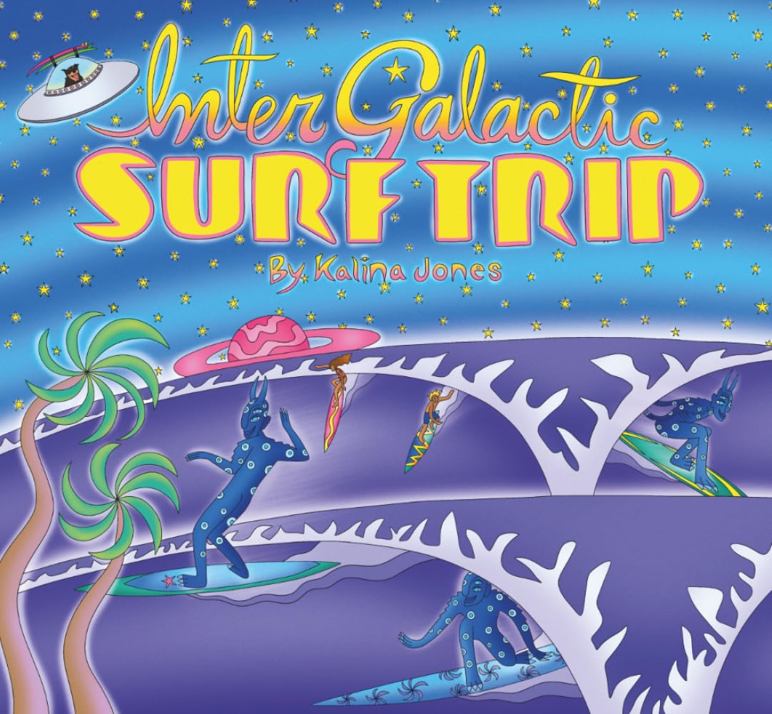 Intergalactic Surf Trip: Surfing the Solar System: A Cosmic Surf Adventure for Kids
