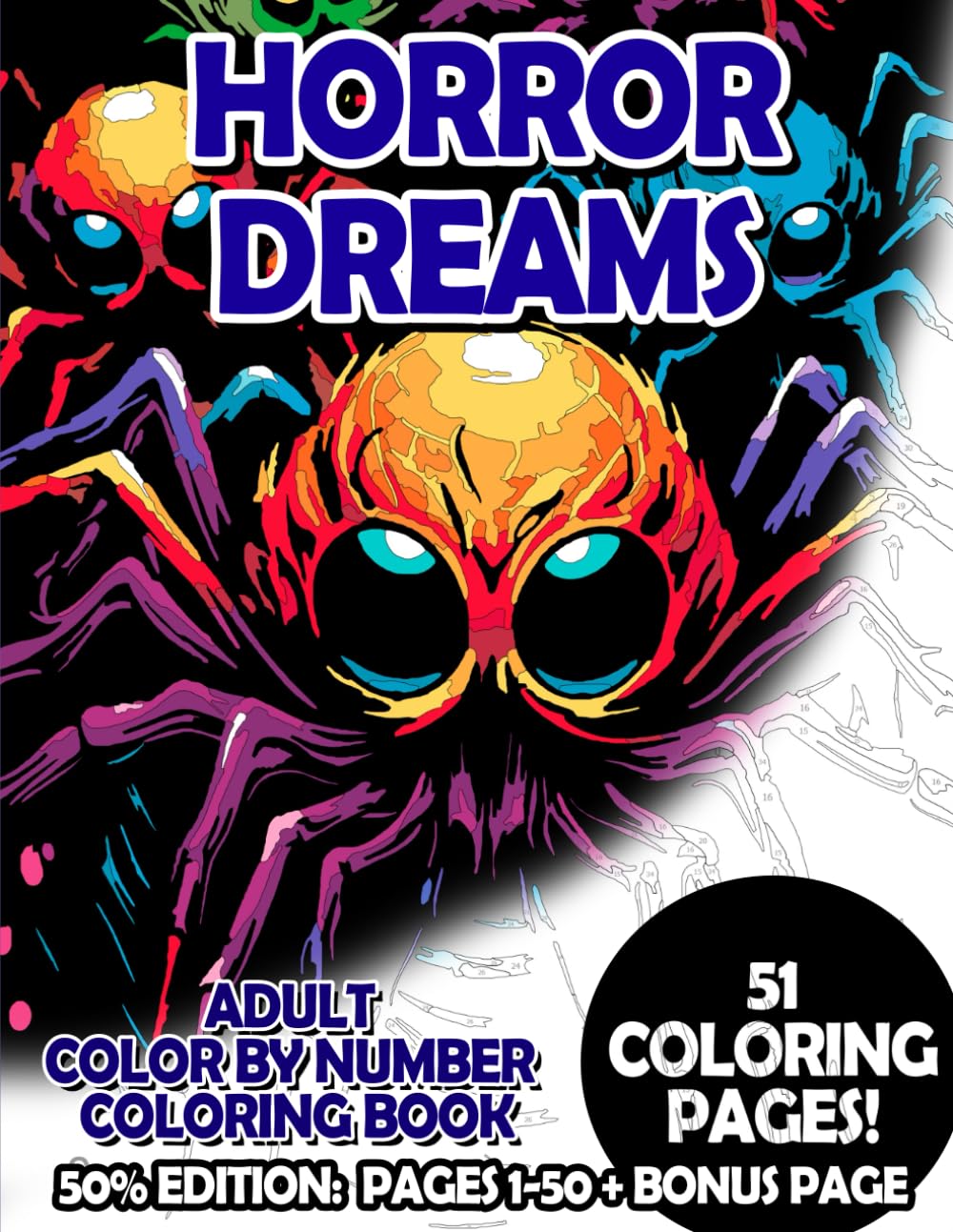 Horror Dreams - 50% Edition: Pages 1-50: Adult Color by Number Coloring Book for Relaxing and Mindfulness