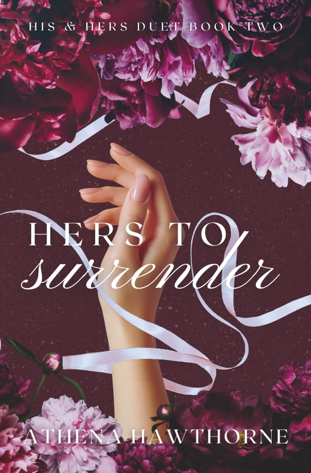 Hers To Surrender: Book II of the His & Hers Duet