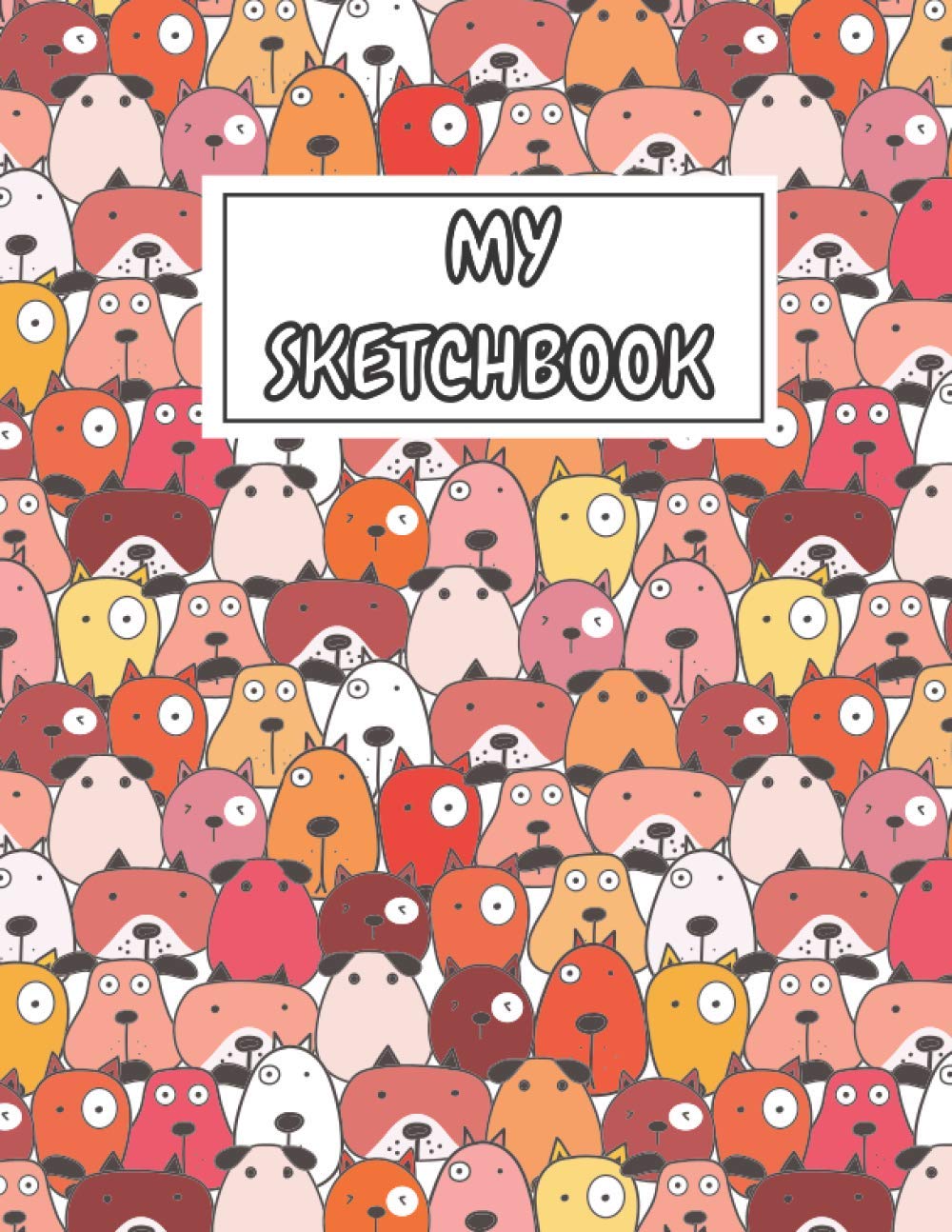 Dog Sketchbook For Drawing: Doodling For Dog People