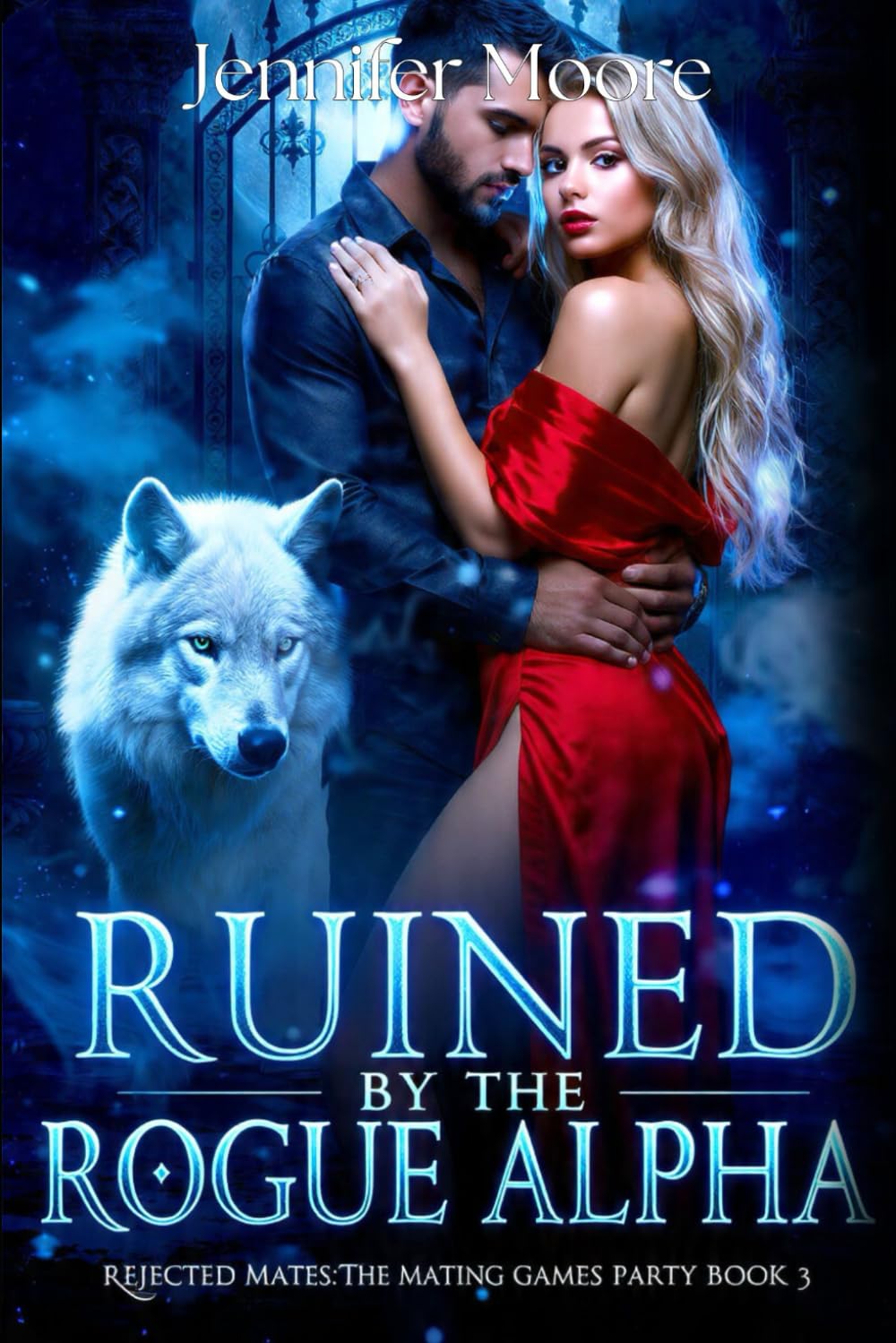 RUINED BY THE ROGUE ALPHA: A werewolf paranormal shifter romance (Rejected Mates: Mating Games Party)