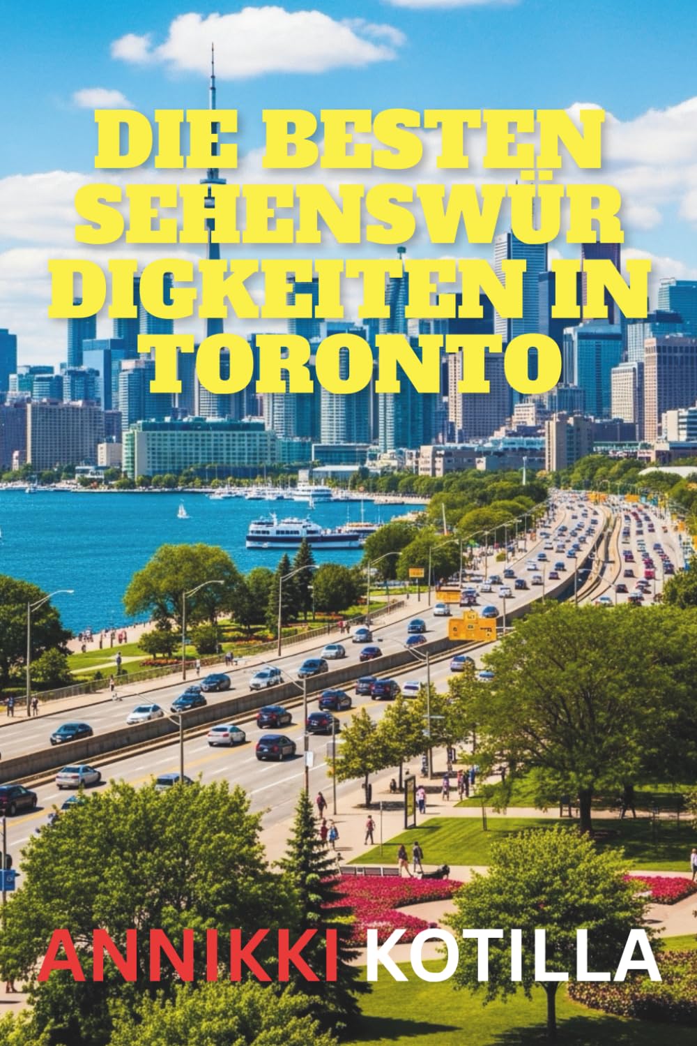 Die besten Sehenswürdigkeiten in Toronto: Praktischer Reiseführer zu Torontos Highlights versteckten Orten und unvergesslichen Erlebnissen