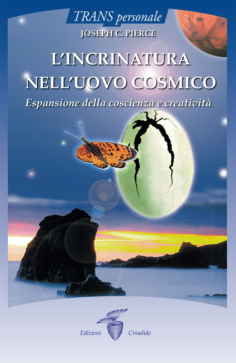 L'incrinatura Nell'uovo Cosmico. Espansione Della Coscienza E Creatività - 4