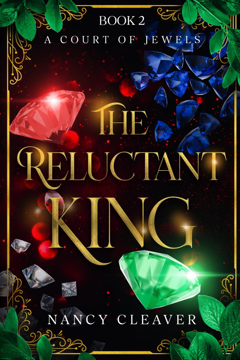 The Reluctant King: A Court of Jewels, Book 2