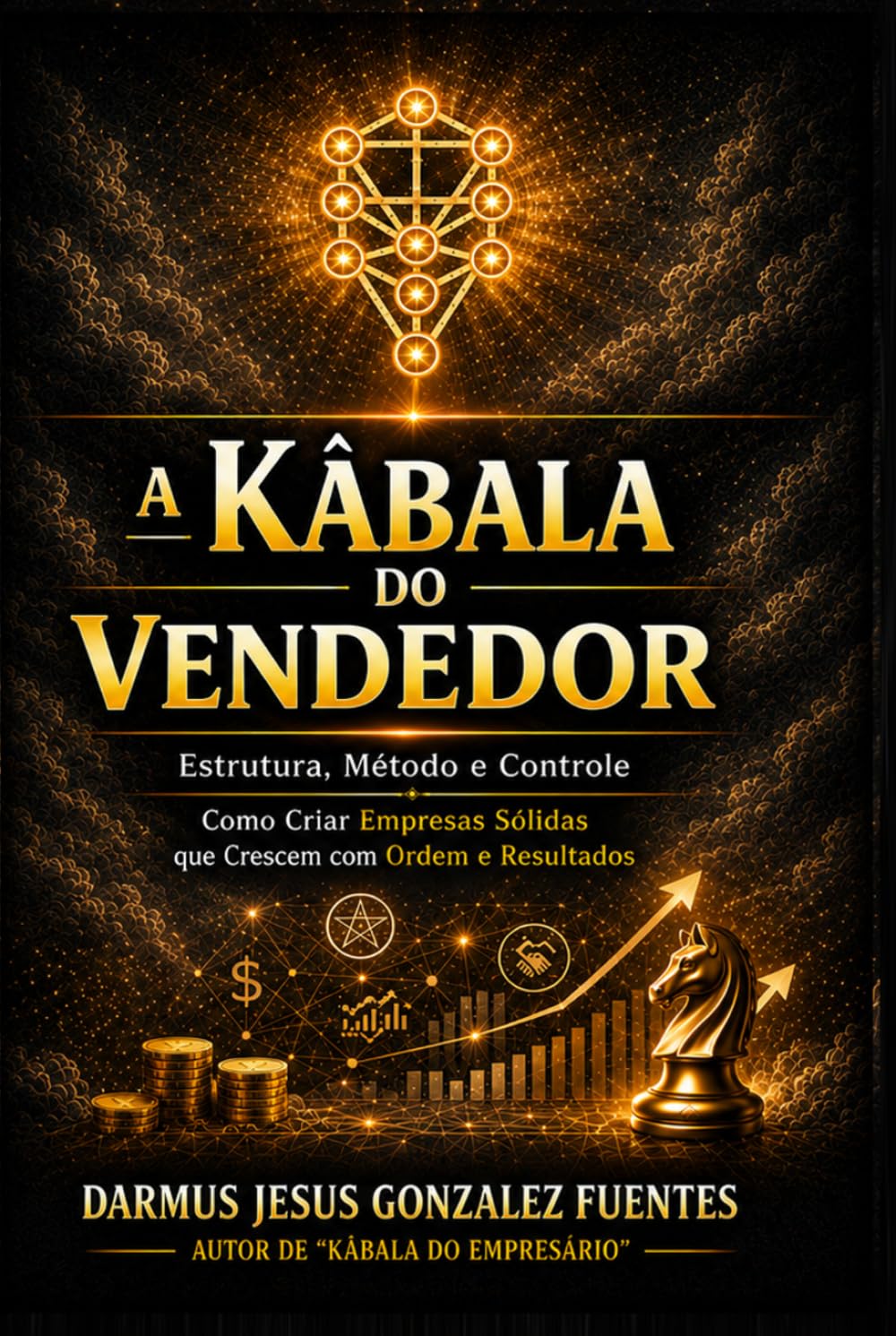 A KÀBALA DO VENDEDOR: A Arte Mística e Prática de Vender com Propósito