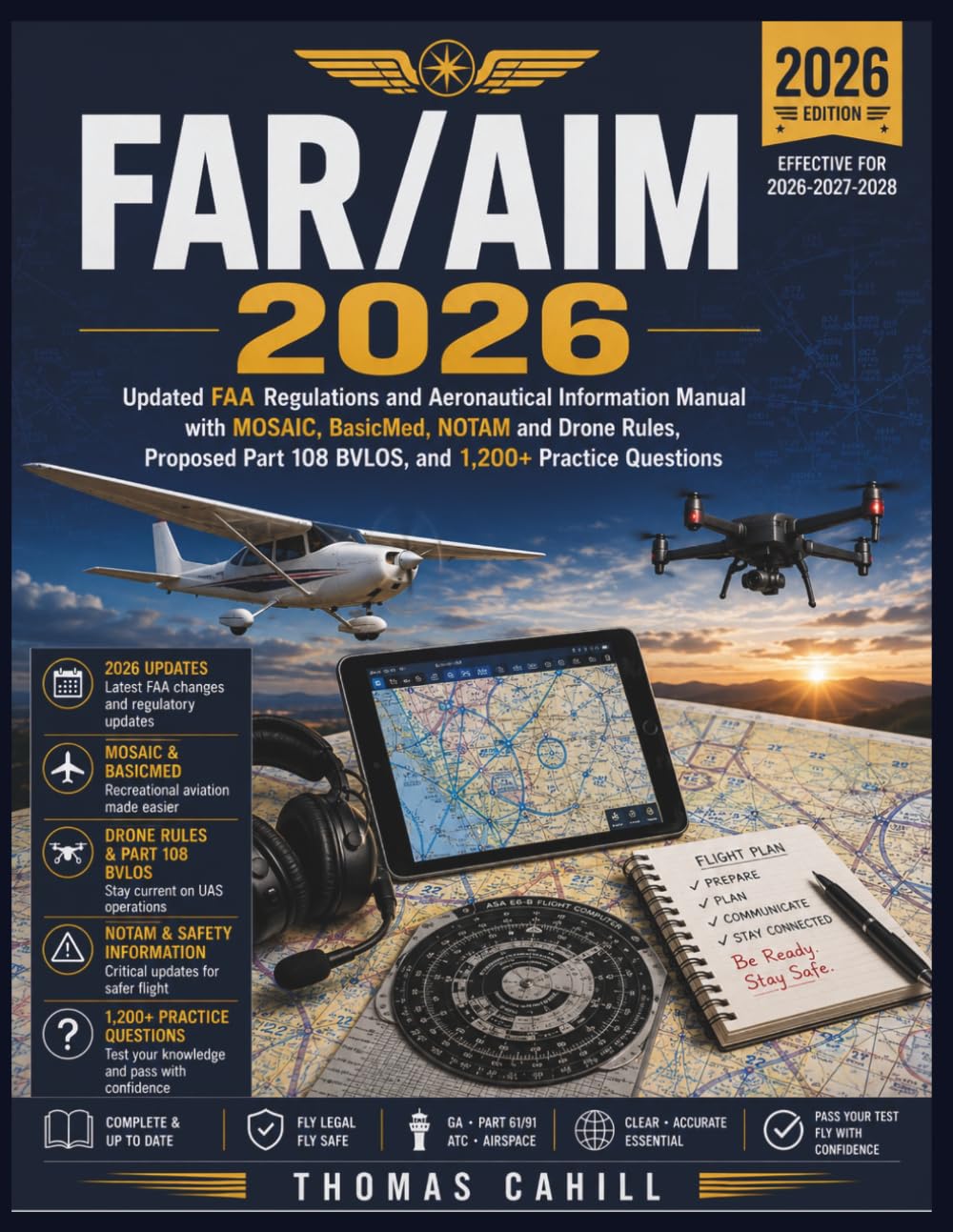 FAR/AIM 2026: FAA Regulations & AIM Explained for Pilots: 1,200+ Practice Questions on MOSAIC, BasicMed, NOTAM, Drone & Remote ID Rules, Checkride Prep