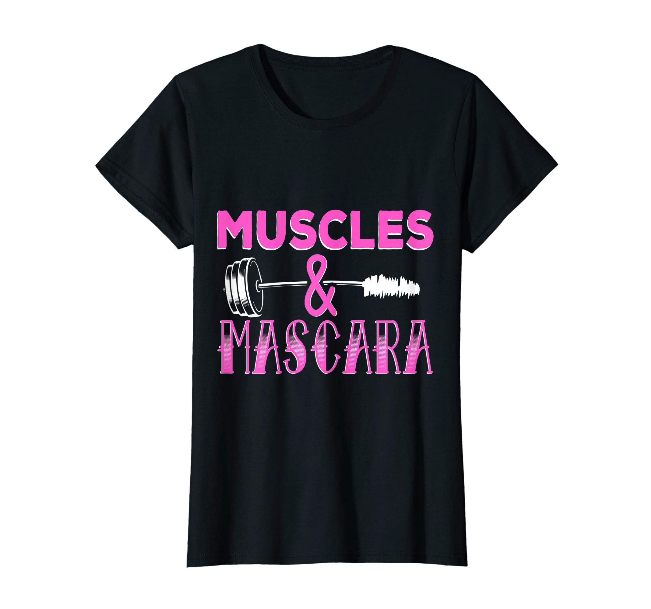 Muscles and Mascara Fitness CoMuscles and Mascara Fitness Makeup Addict Gym Cute Workout T-ShirtOEKO-TEX STANDARD 100