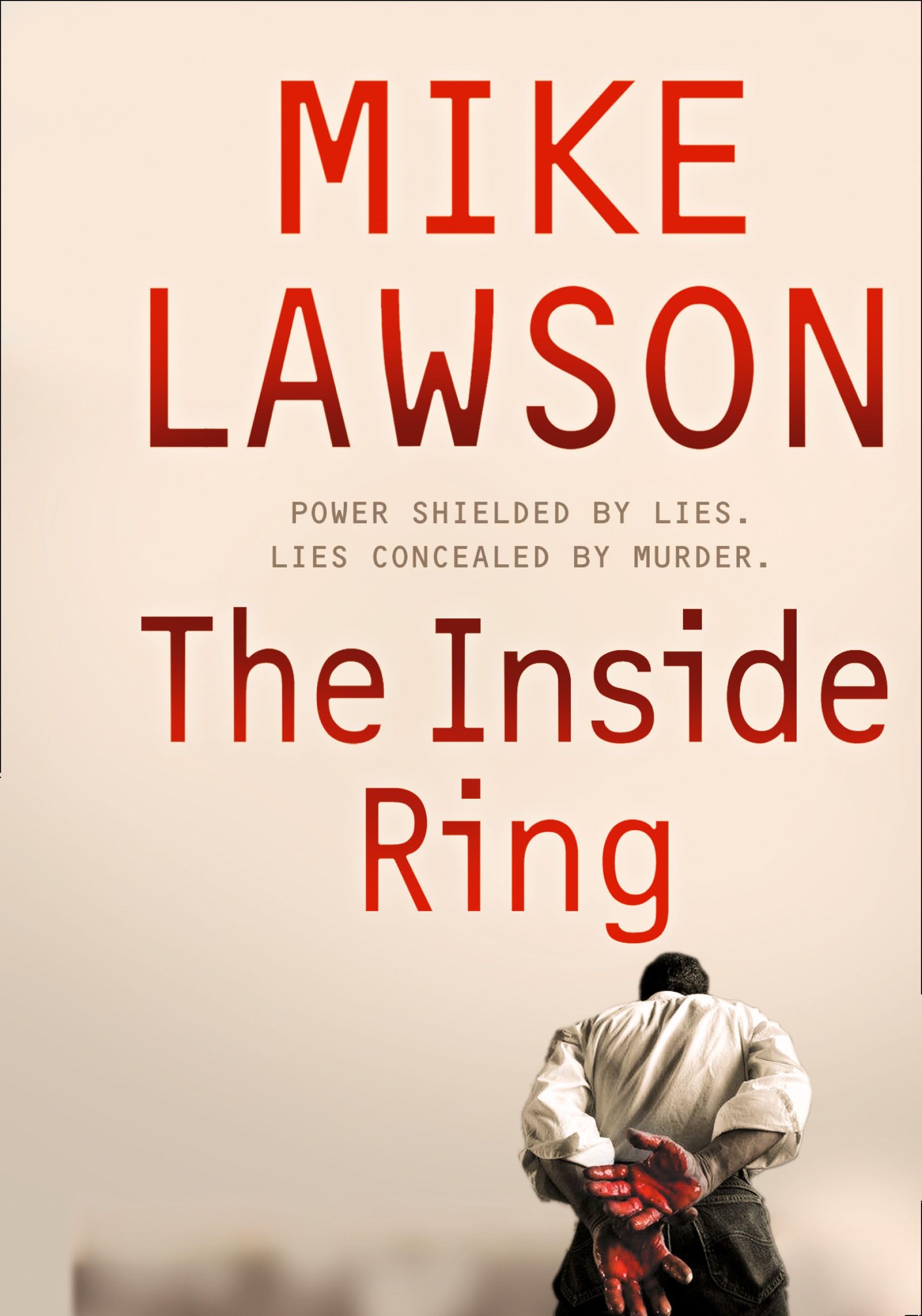 THE INSIDE RING: A Fast-Paced Thriller About an Assassination Attempt and a Deadly Cover-Up