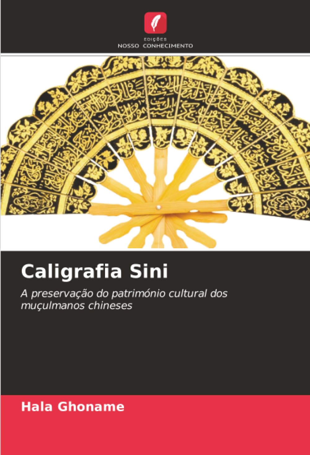 Caligrafia Sini: A preservação do património cultural dos muçulmanos chineses