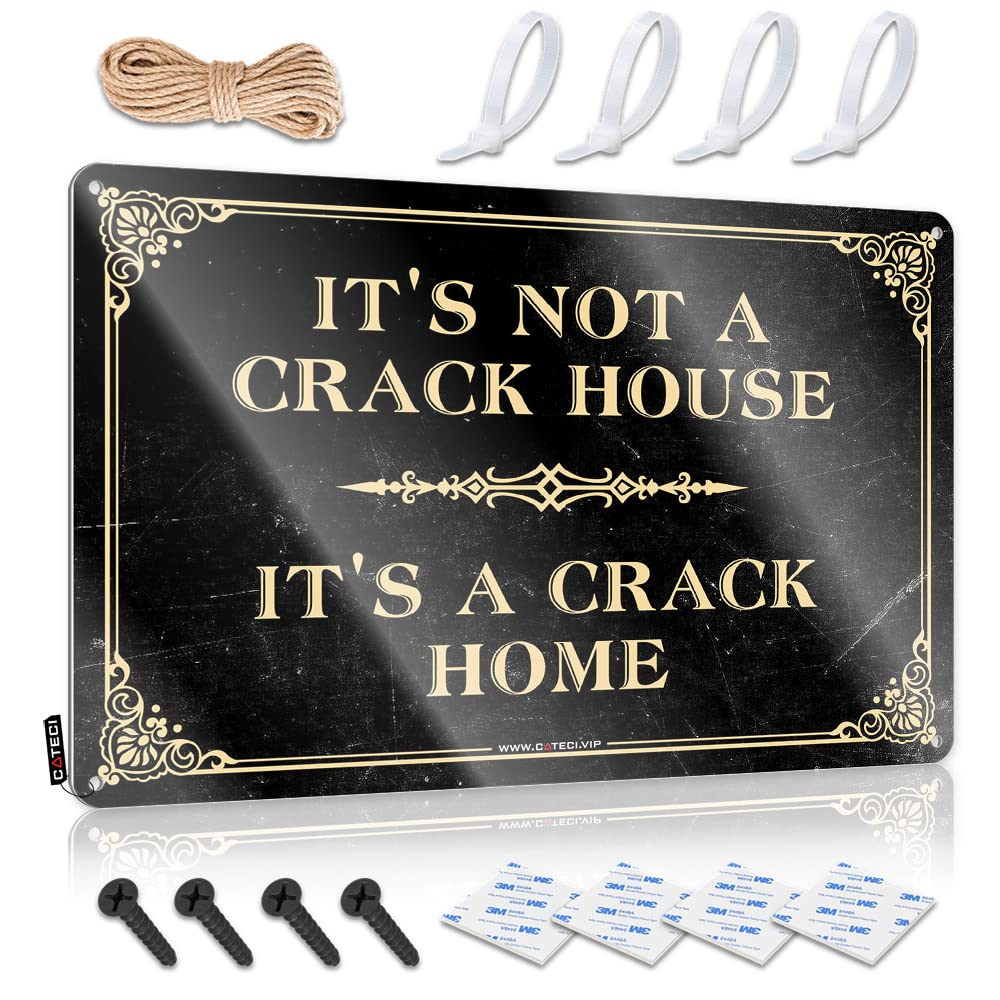 ZTBBDNQHA Man Cave Wall Decor It'S Not A Crack House A Home Tin Sign Beer Signs For Man Cave Funny House Decor(30X40CM)