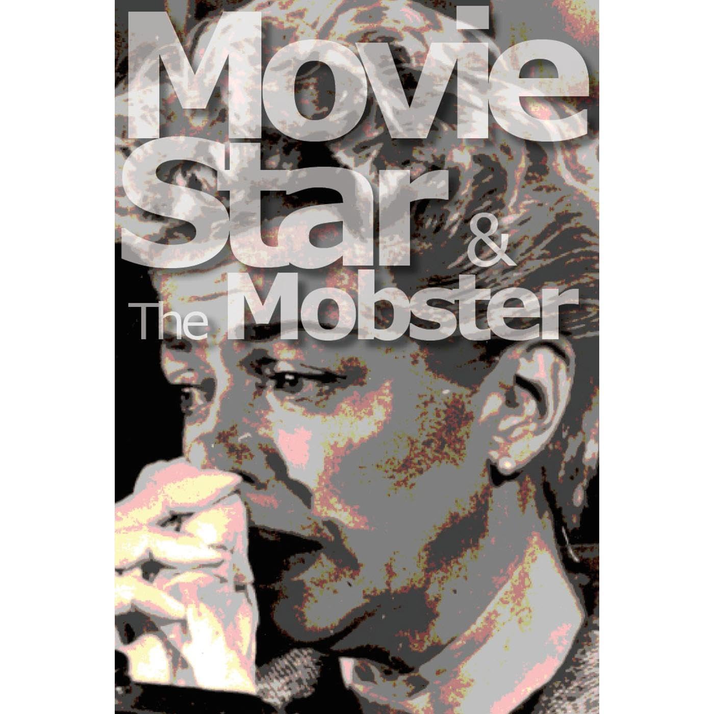 Movie Star & The Mobster