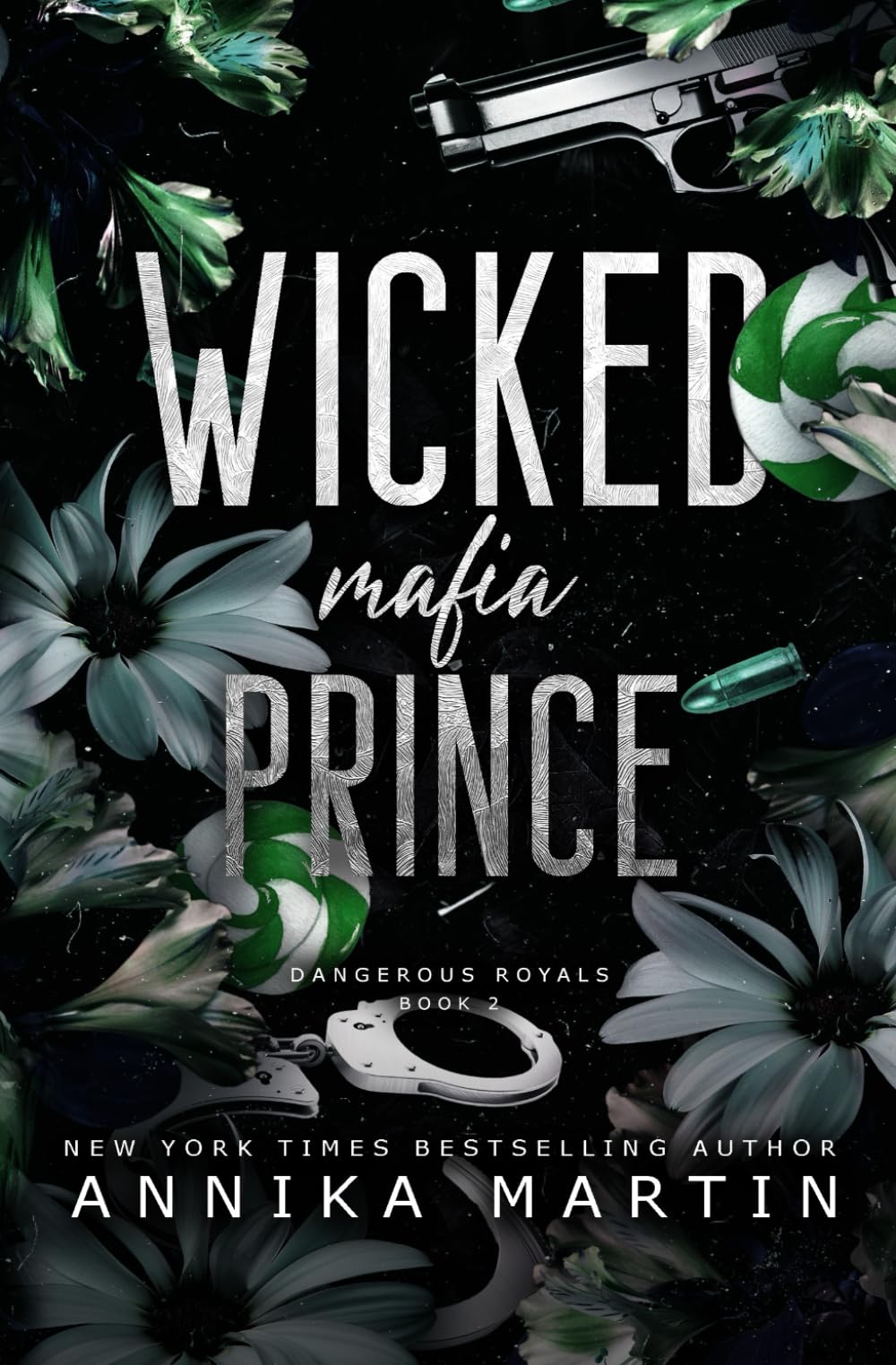 Wicked Mafia Prince: A dark mafia romance (Dangerous Royals)