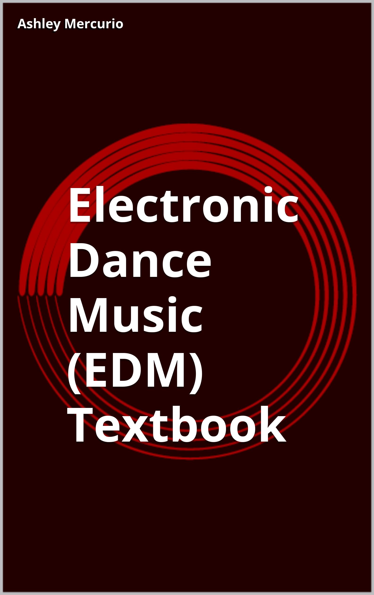 Manuel EDM Electronic Dance Music guide composition arrangement MAO synthétiseur anglais