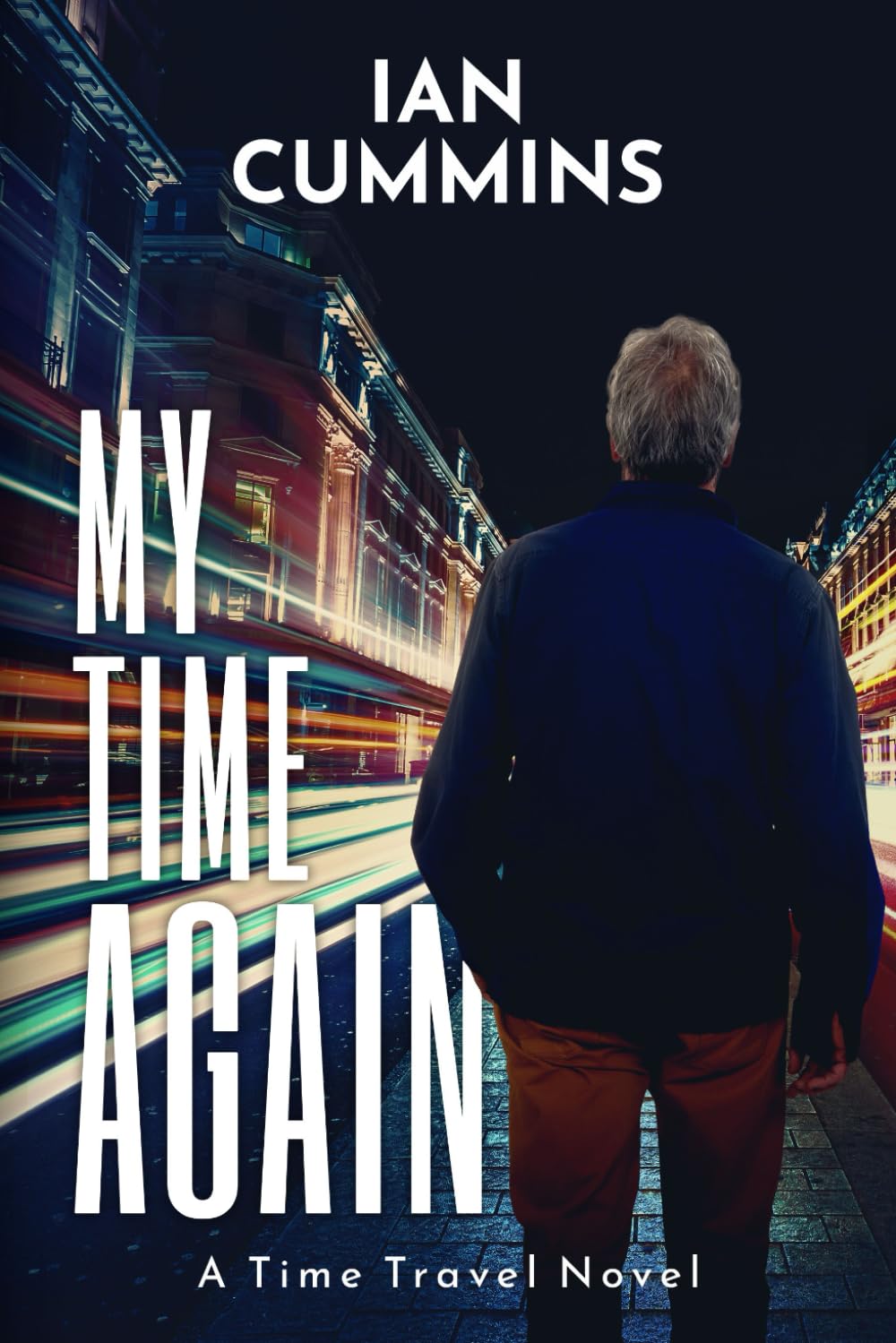 My Time Again: A Time Travel Novel