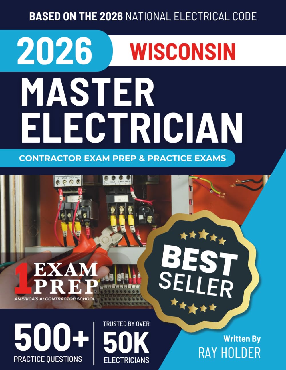 Wisconsin 2026 Master Electrician Exam Prep and Study Guide: 12 Practice Exams + 2 Full Final Exams: Trusted by 50k Electricians