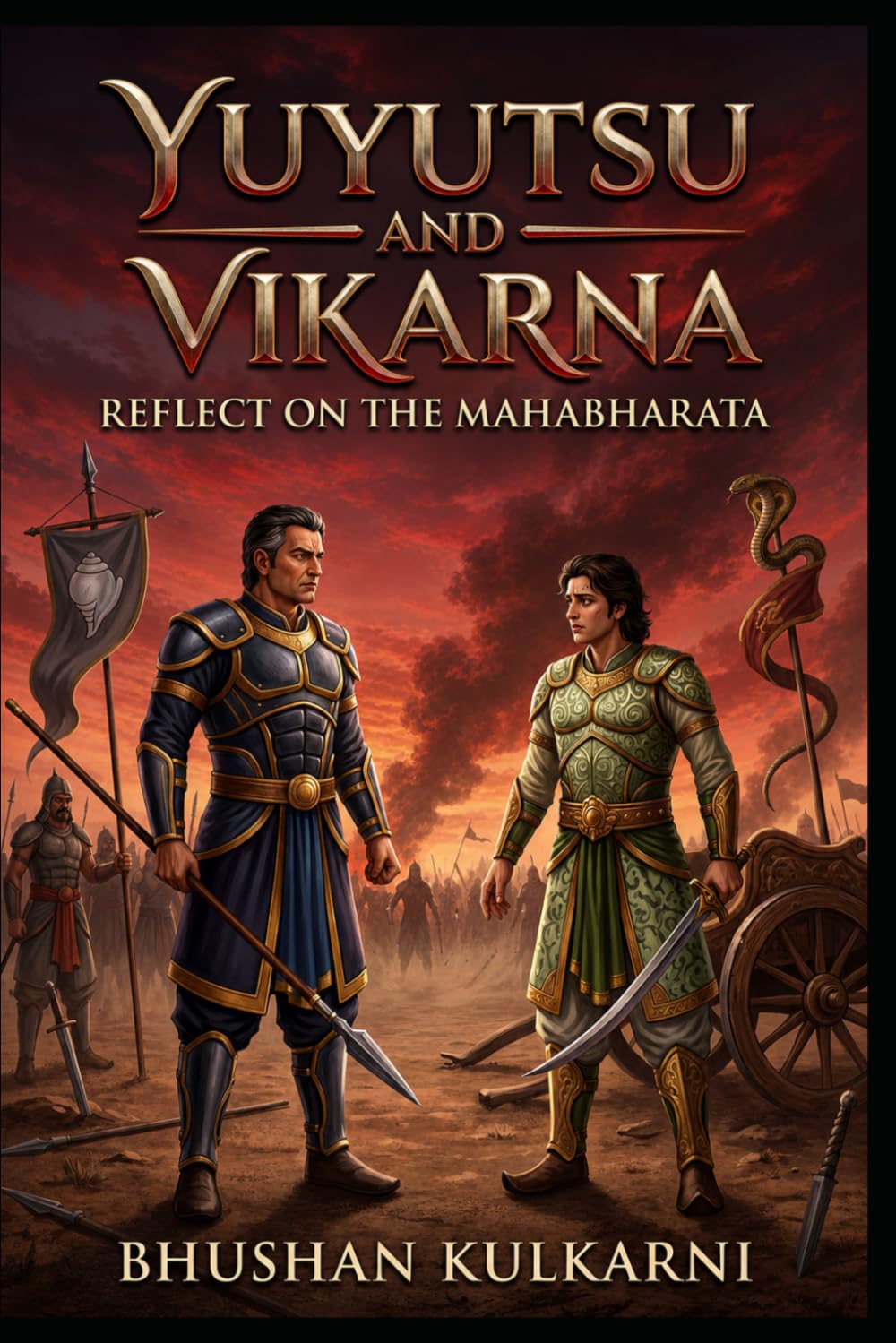 Yuyutsu and Vikarna: Reflect on the Mahabharata (History, Mythology, Biography - Timeless Wisdom Series)