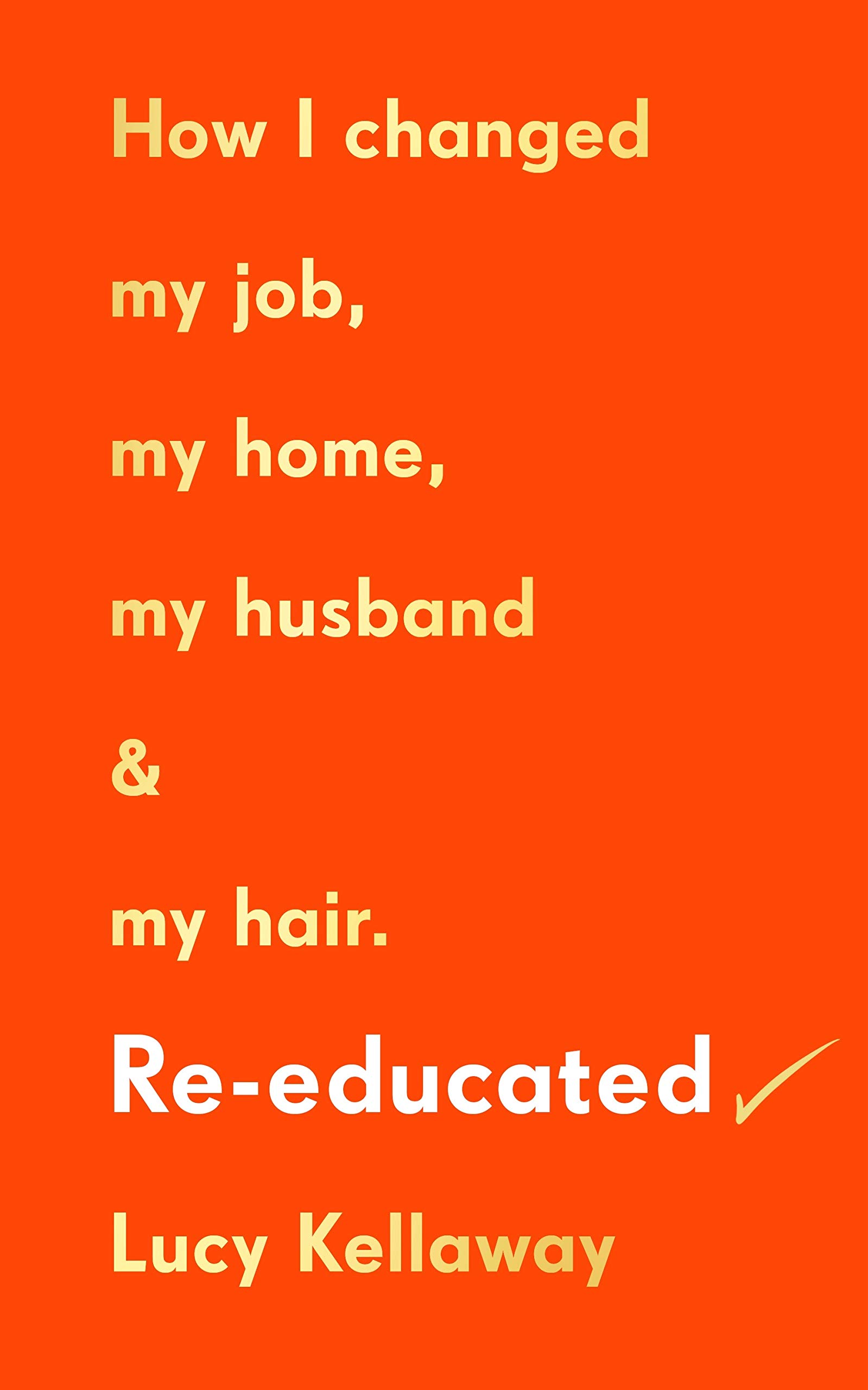 Re-educated: Why it’s never too late to change your life