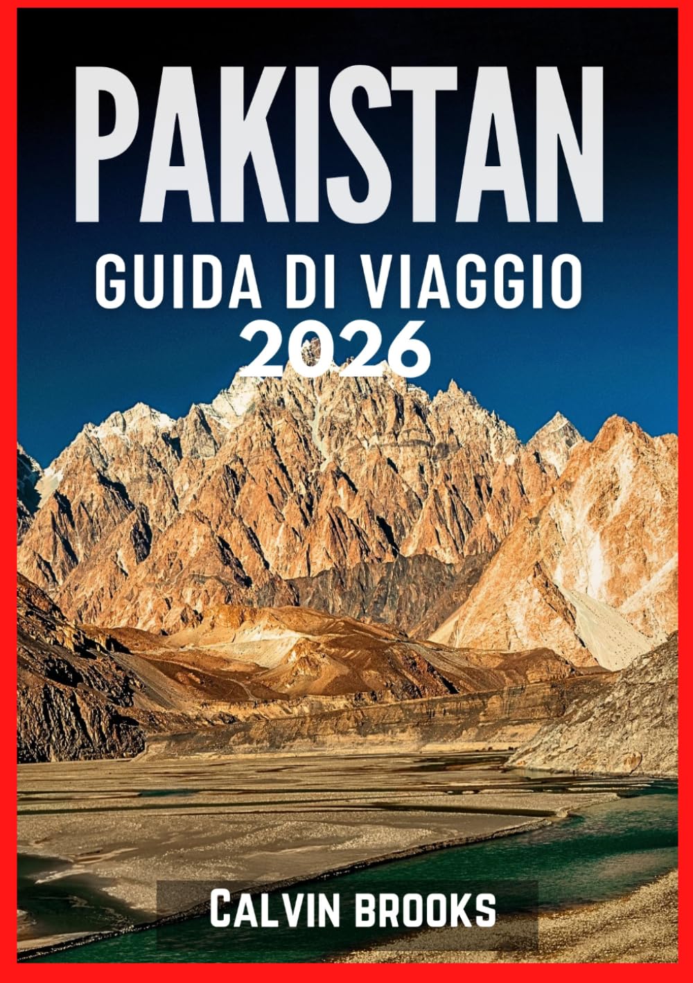 PAKISTAN GUIDA DI VIAGGIO 2026