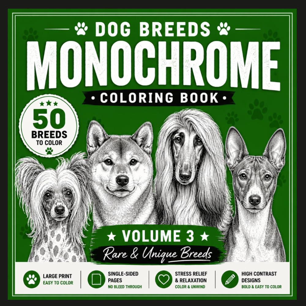 Monochrome Dog Breeds Coloring Book – Volume 3: 50 Rare and Unique Dog Portraits with Breed Names | Easy One-Color Designs with Marked Areas for Relaxation