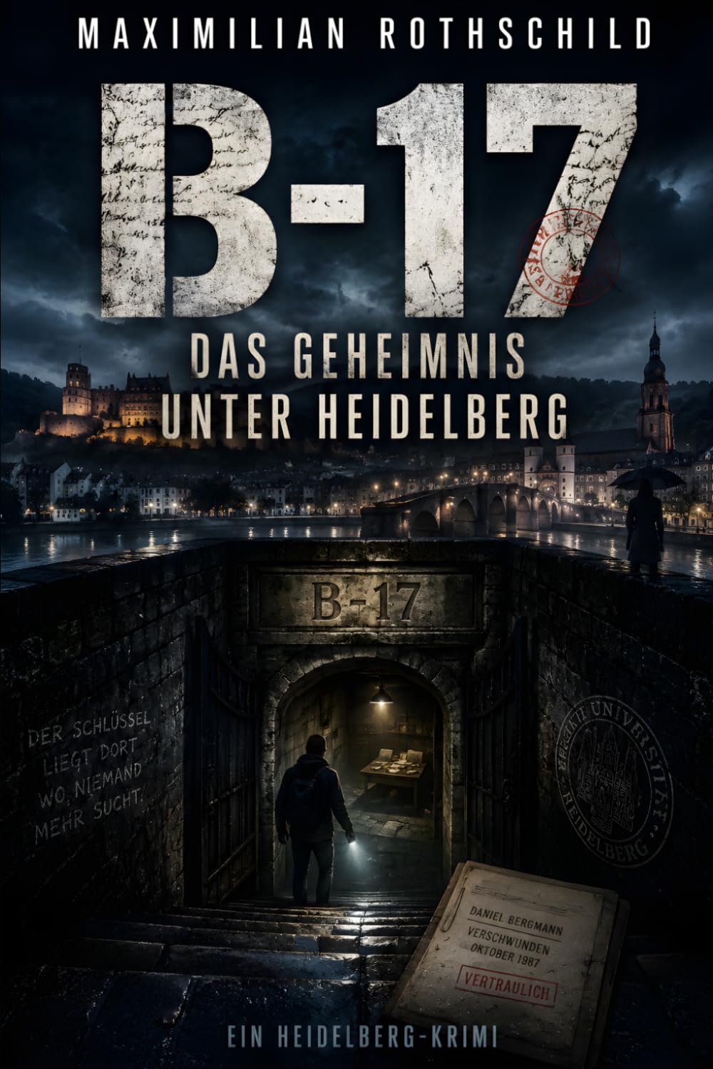 B-17: Das Geheimnis unter Heidelberg