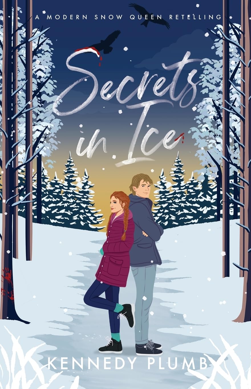 Secrets in Ice: A Modern Snow Queen Retelling (The Ever Afters)