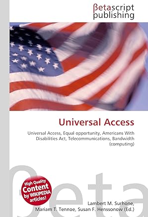 Universal Access: Universal Access, Equal opportunity, Americans With Disabilities Act, Telecommunications, Bandwidth (computing)