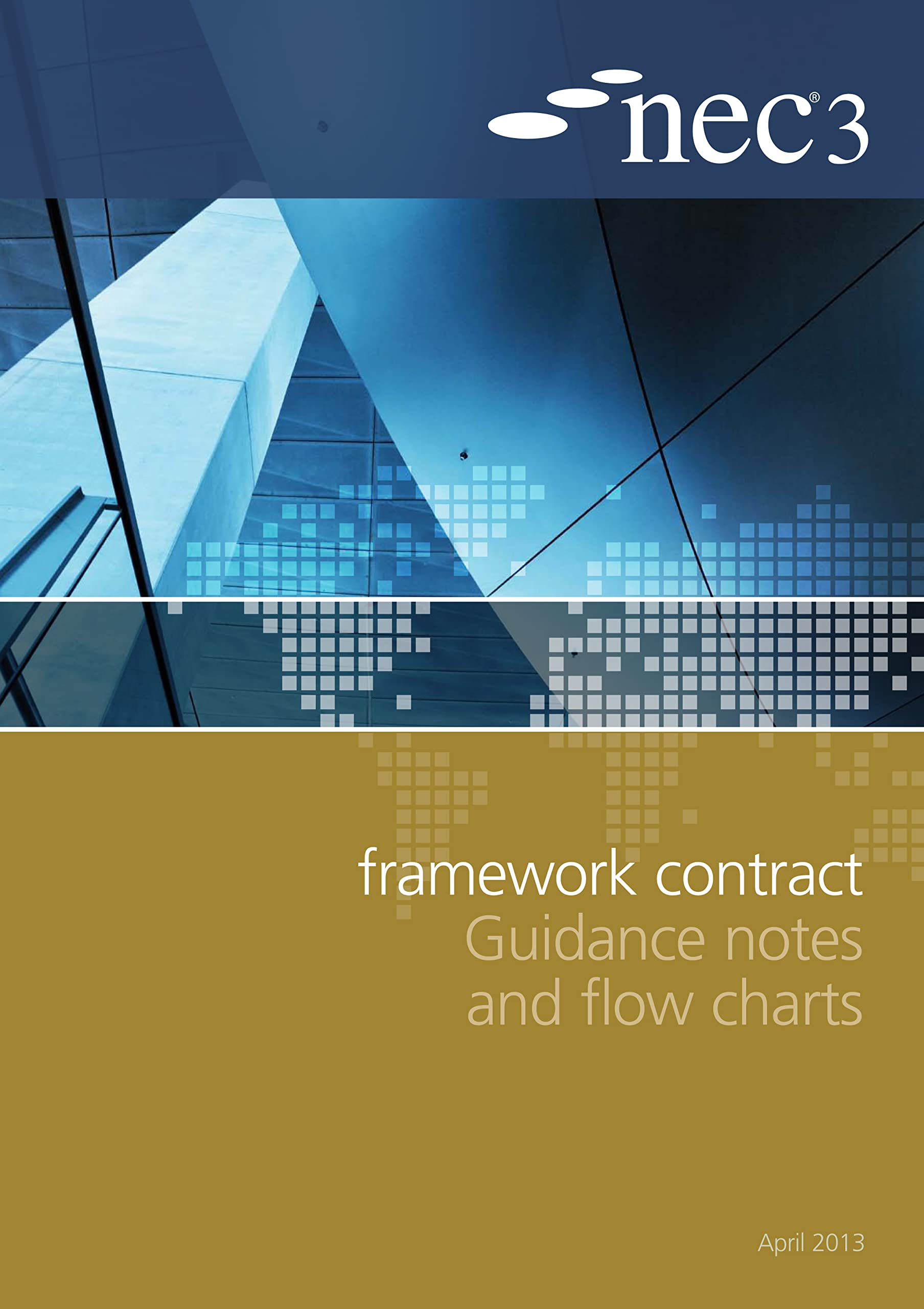 NEC3 Framework Contract Guidance Notes and Flow Charts: Amazon.co.uk ...