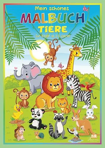 Mein schönes Tiere Malbuch für Kinder ab 3-5 Jahren: 50 süße Ausmalbilder von Tier-Babys, von Kätzchen bis Schmetterlinge, für kleine Künstler mit lebhafter Fantasie