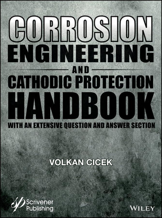 Buy Corrosion Engineering and Cathodic Protection Handbook: With Extensive Question and Answer Section — BookShops.in