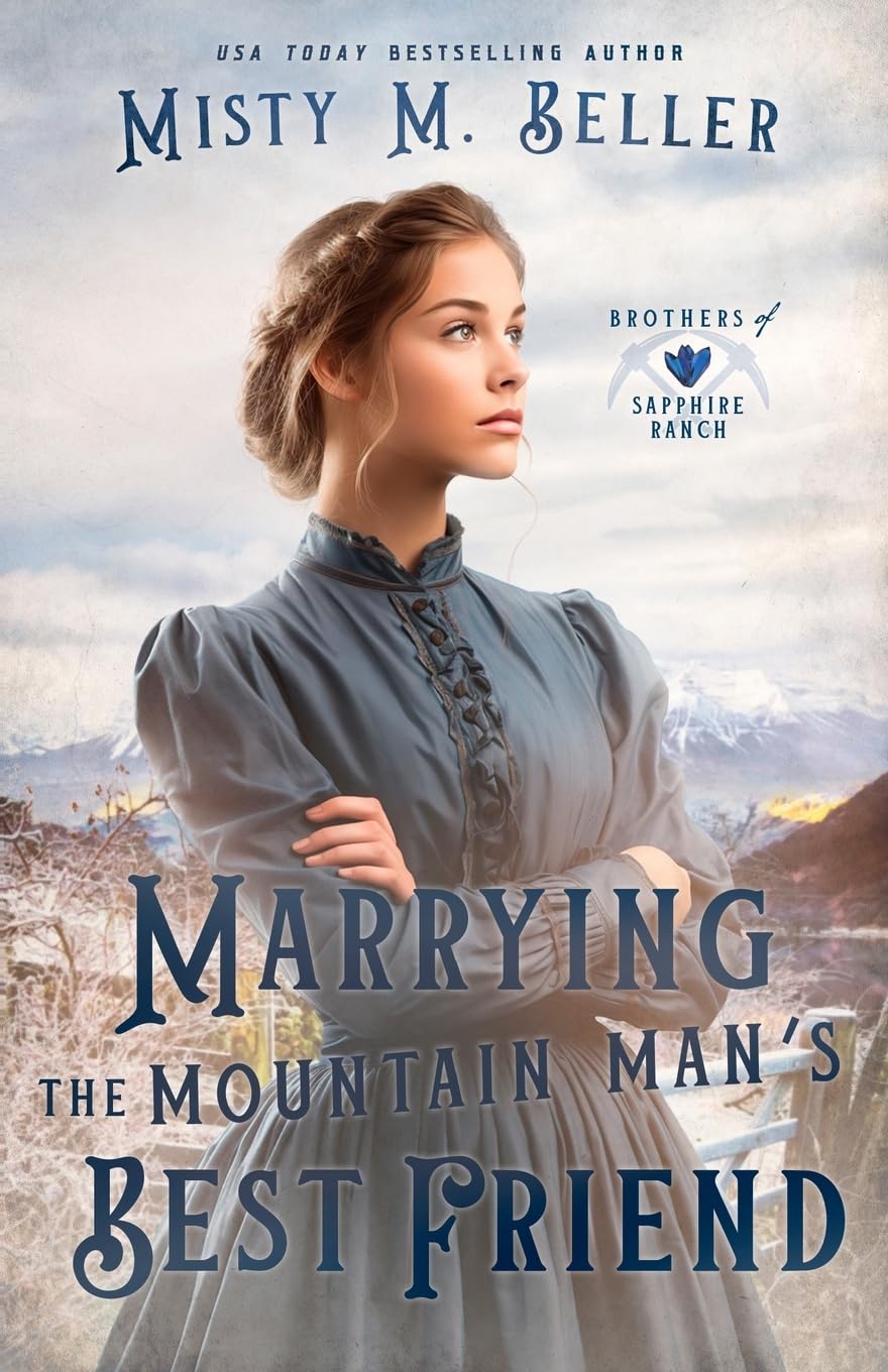 Marrying the Mountain Man's Best Friend: 2 (Brothers of Sapphire Ranch)