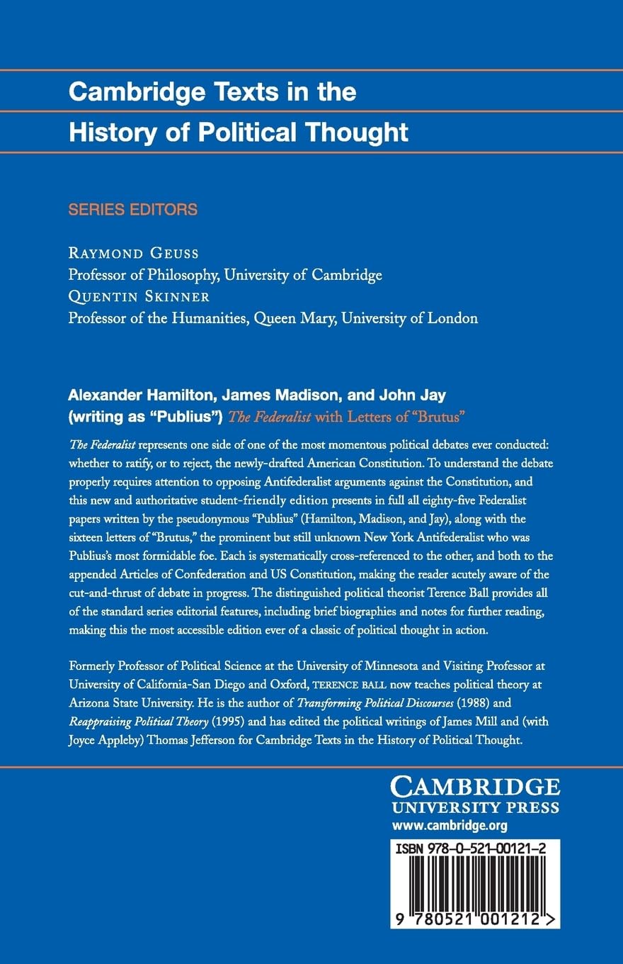 The Federalist: With Letters of Brutus (Cambridge Texts in the History of Political Thought)      49421st Edition