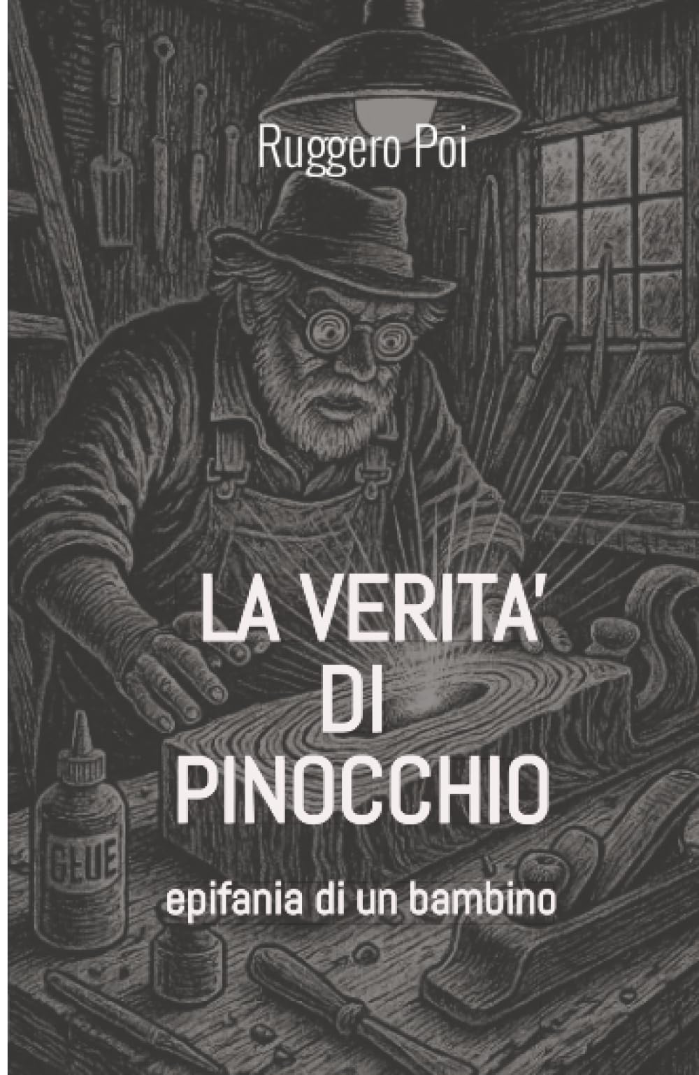La verità di Pinocchio: epifania di un bambino