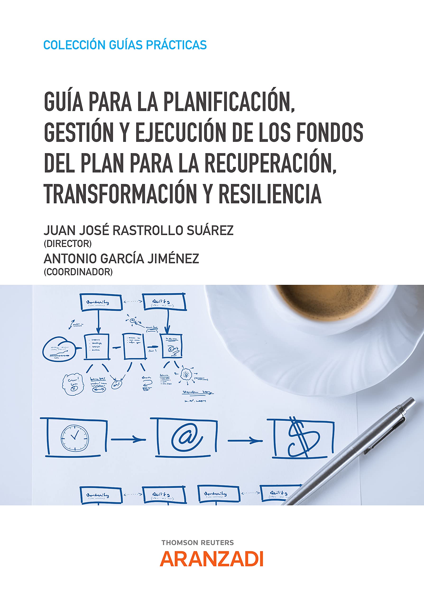 Capa de Guía para la planificación, gestión y ejecución de los fondos del Plan para la Recuperación, Transformación y Resiliencia (Guías Prácticas) (Spanish Edition)