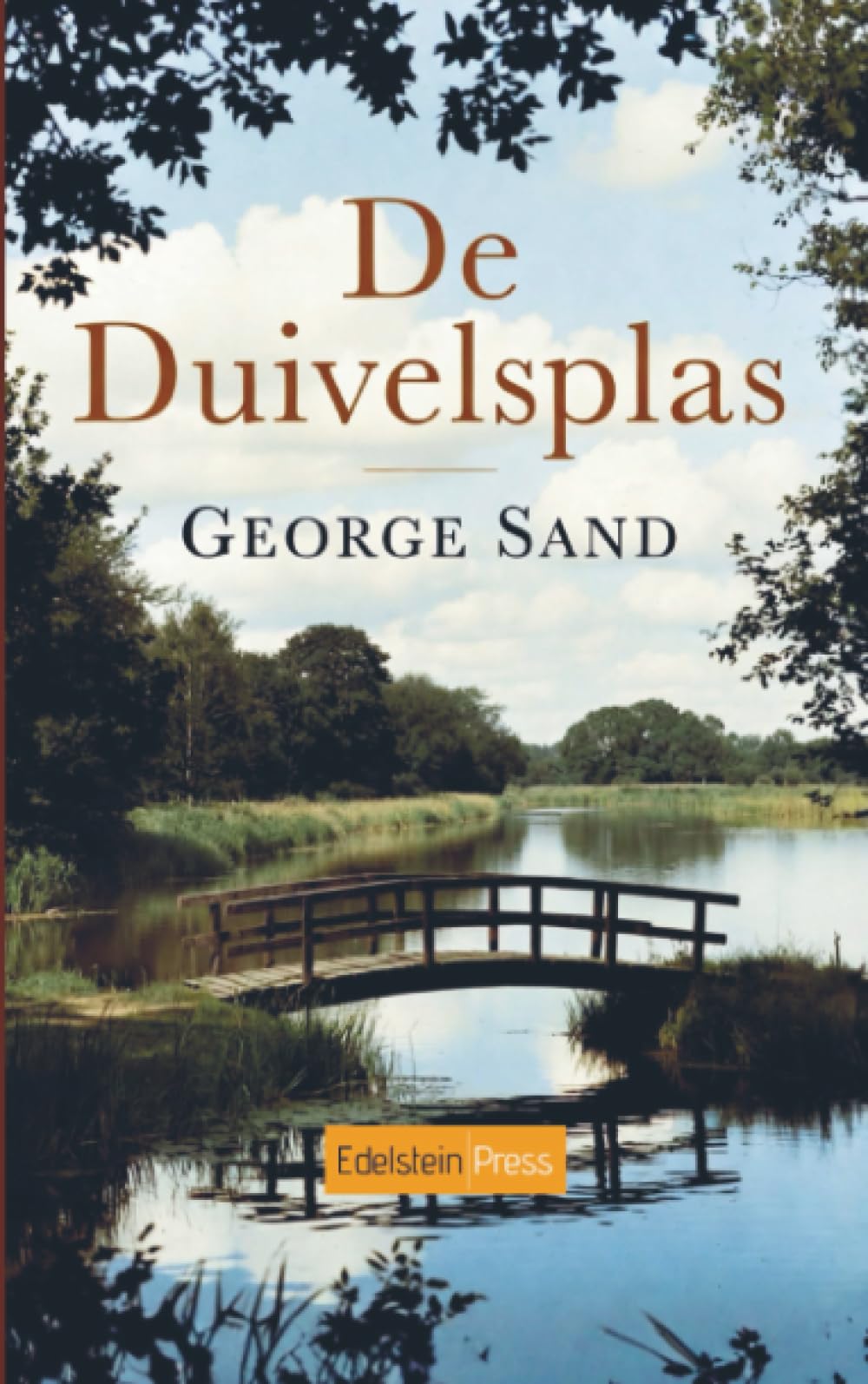 De Duivelsplas: Een landelijke roman over liefde, eenvoud en het leven op het platteland