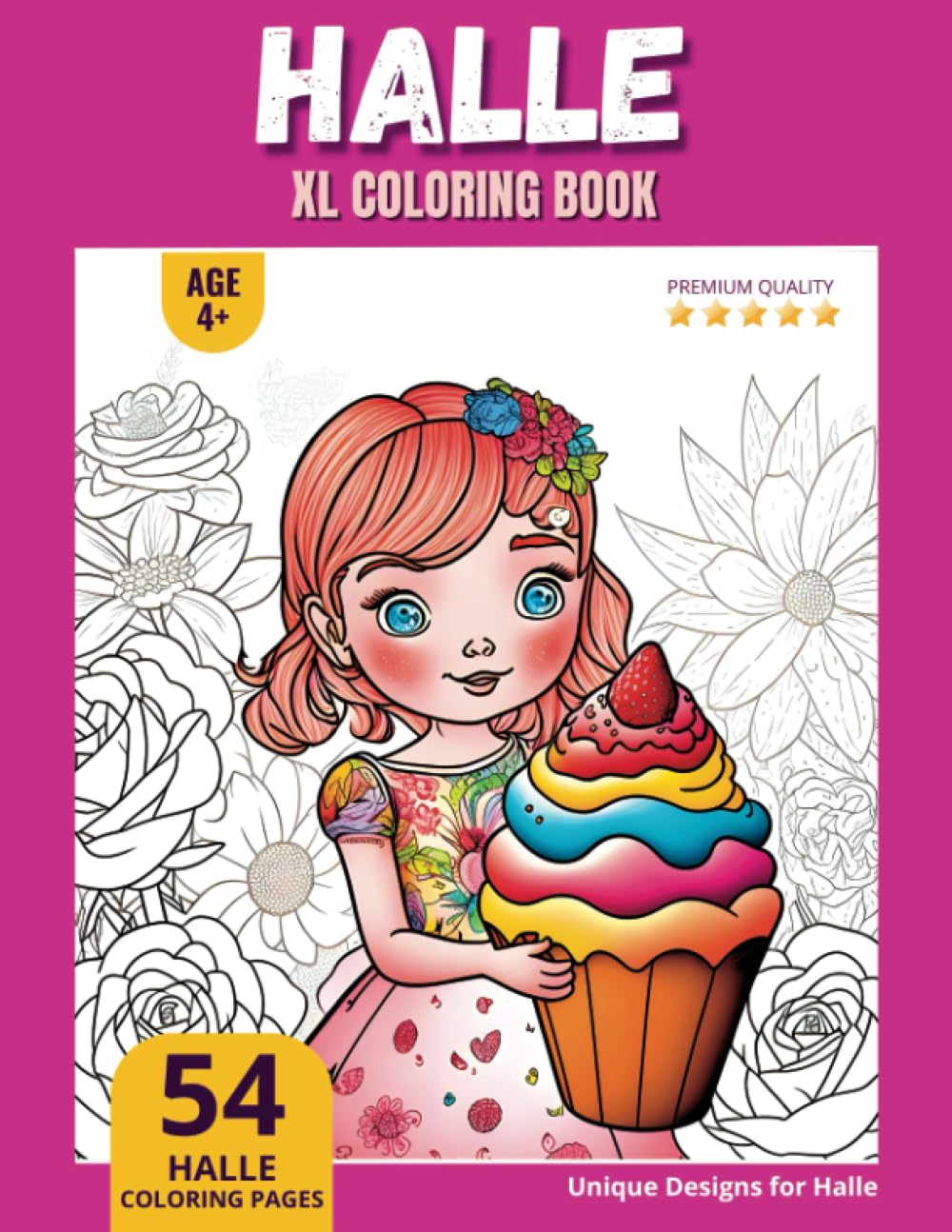 Halle Coloring Book: Perfect Personal Name Gift - XL Edition - Age 4+ - 54 coloring pages for girls - Premium Quality - Halle Coloring page