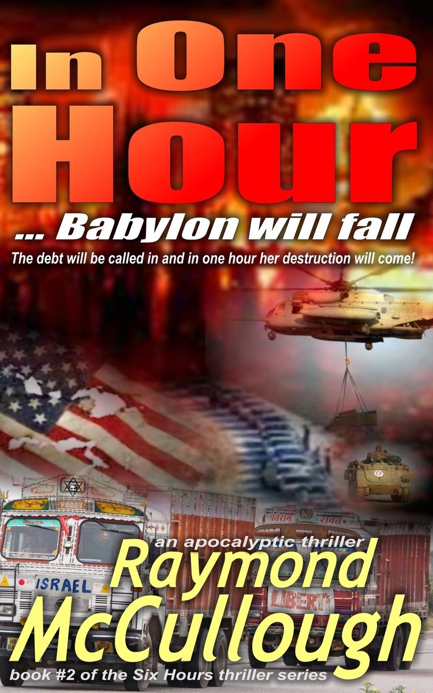 In One Hour: ... Babylon will fall: 2 (Six Hours apocalyptic thriller series)