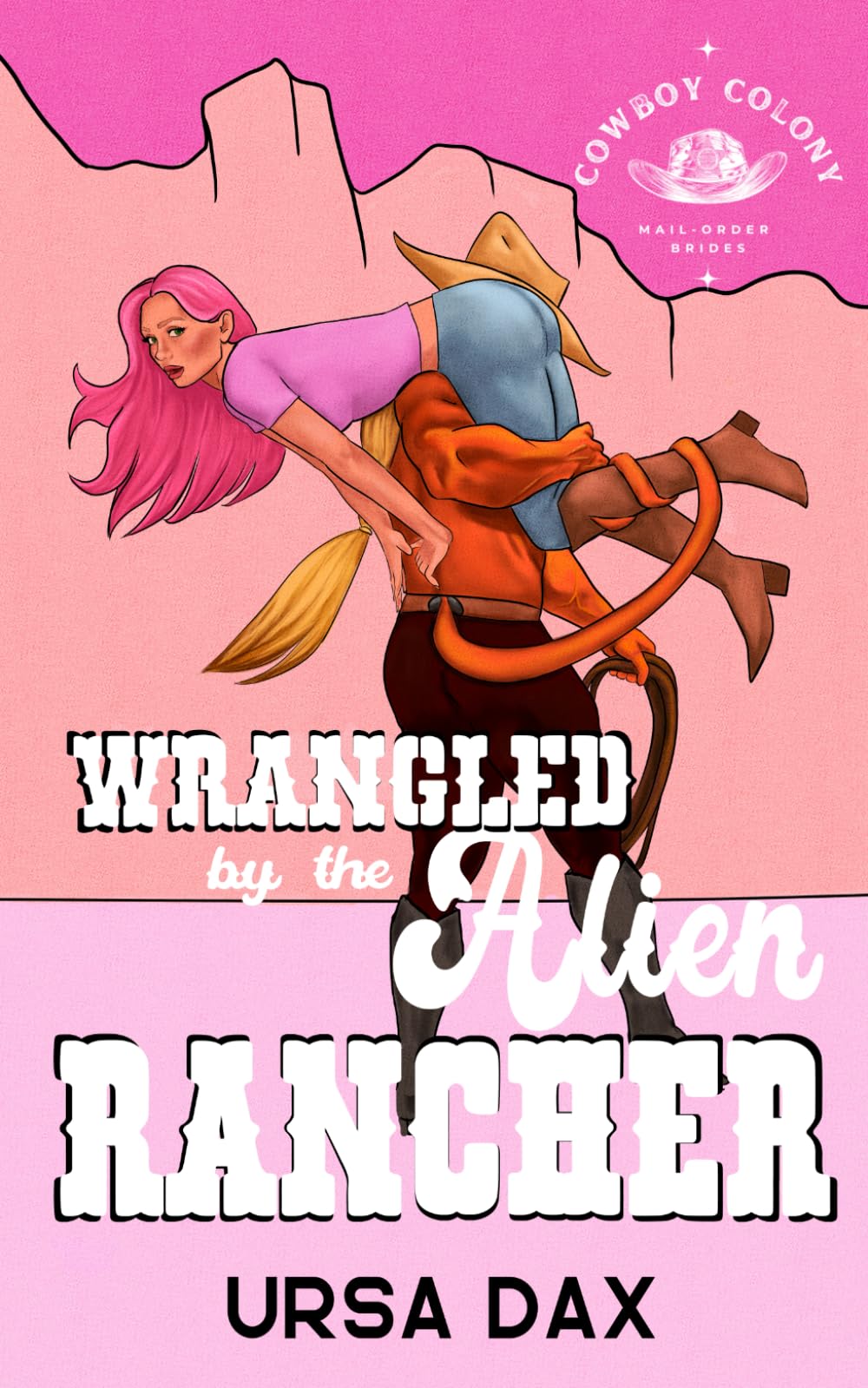 Wrangled by the Alien Rancher (Cowboy Colony Mail-Order Brides)