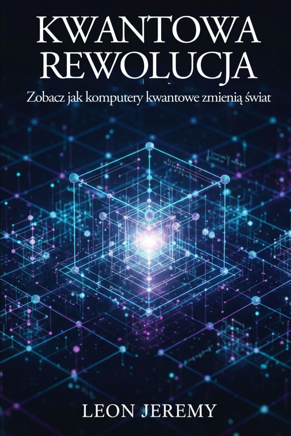 Kwantowa rewolucja: Zobacz jak komputery kwantowe zmienią świat