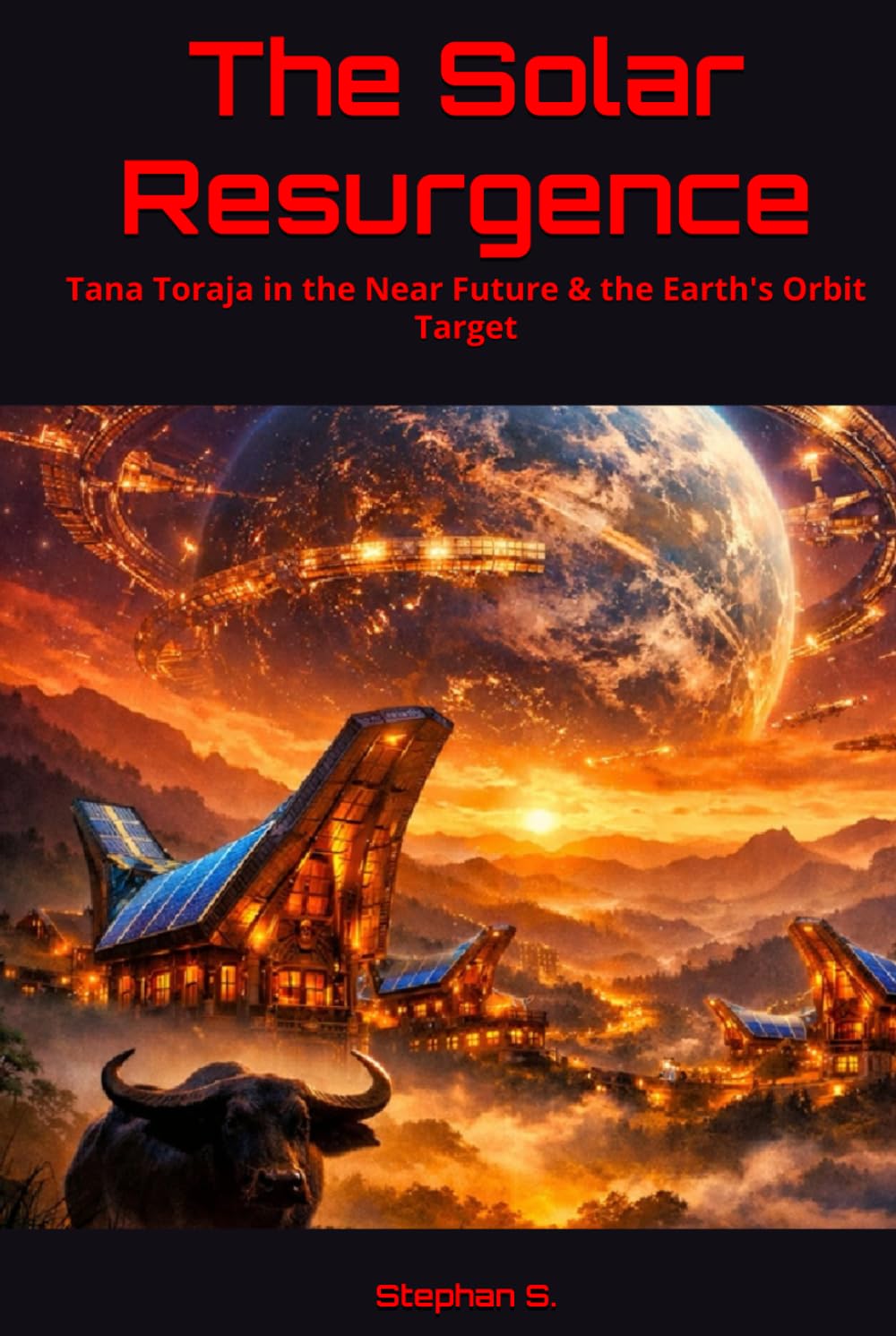 The Solar Resurgence: Tana Toraja in the Near Future & the Earth's Orbit Target
