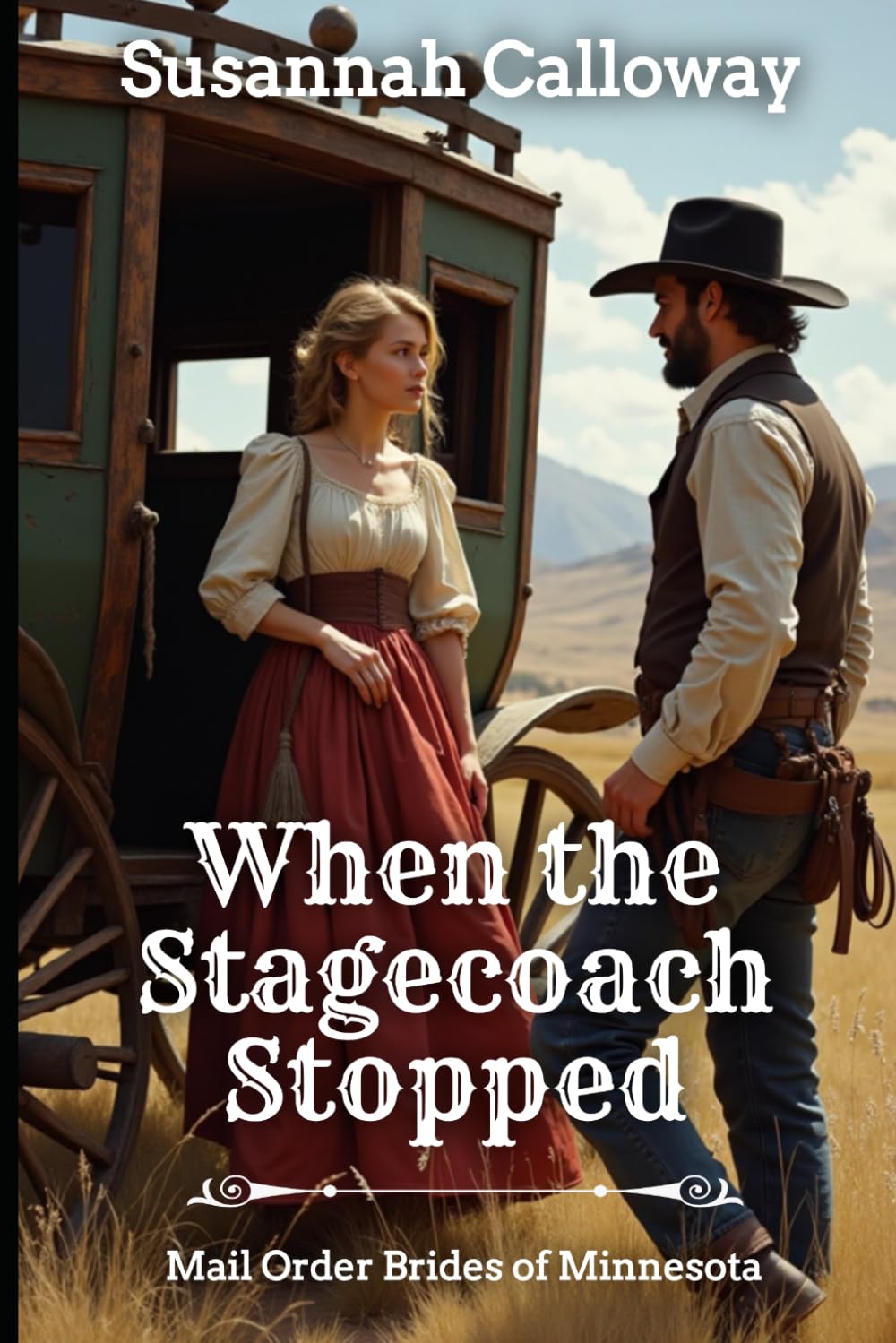 When the Stagecoach Stopped (Mail Order Brides of Minnesota)