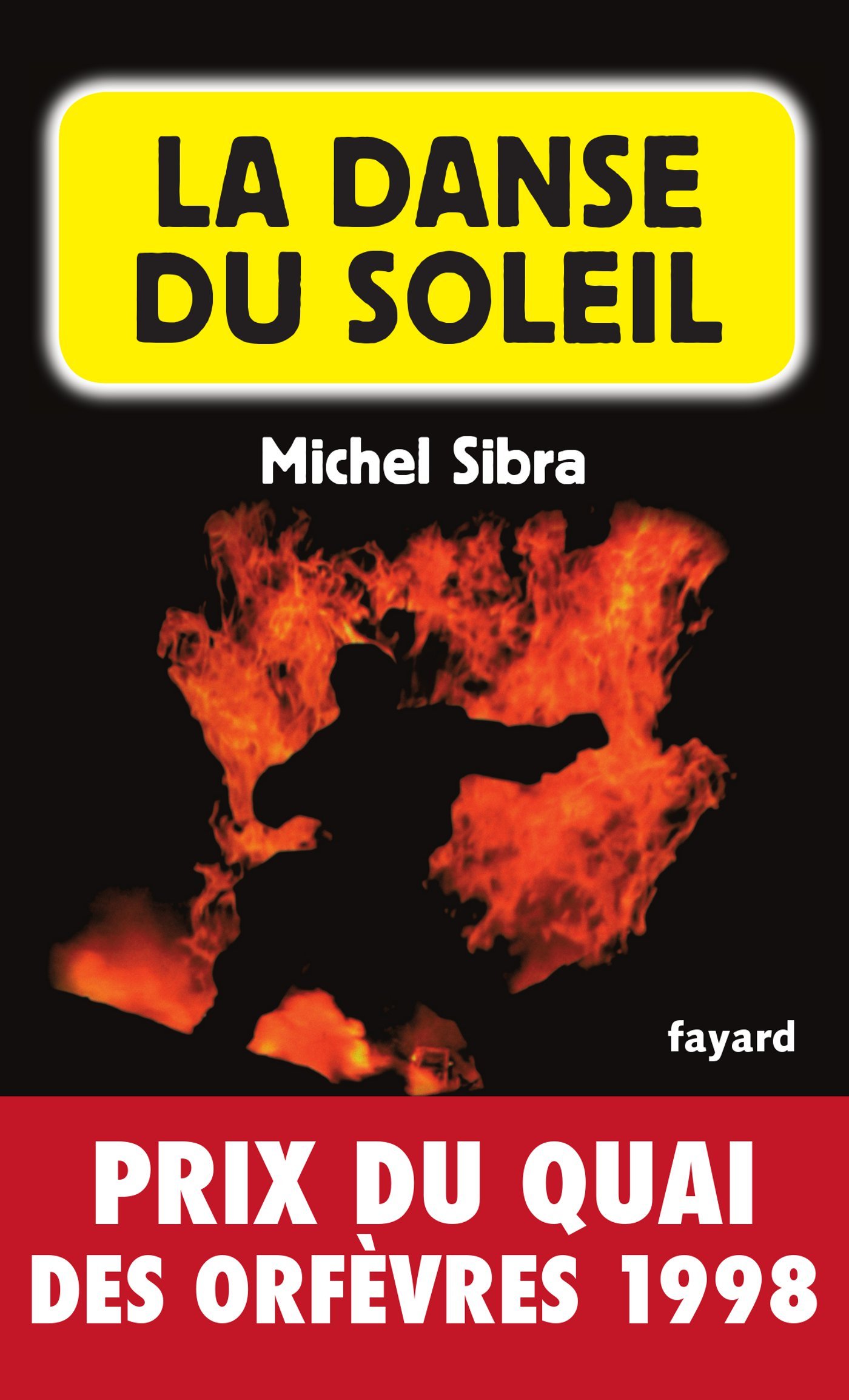 La Danse Du Soleil: Prix du quai des orfèvres 1998