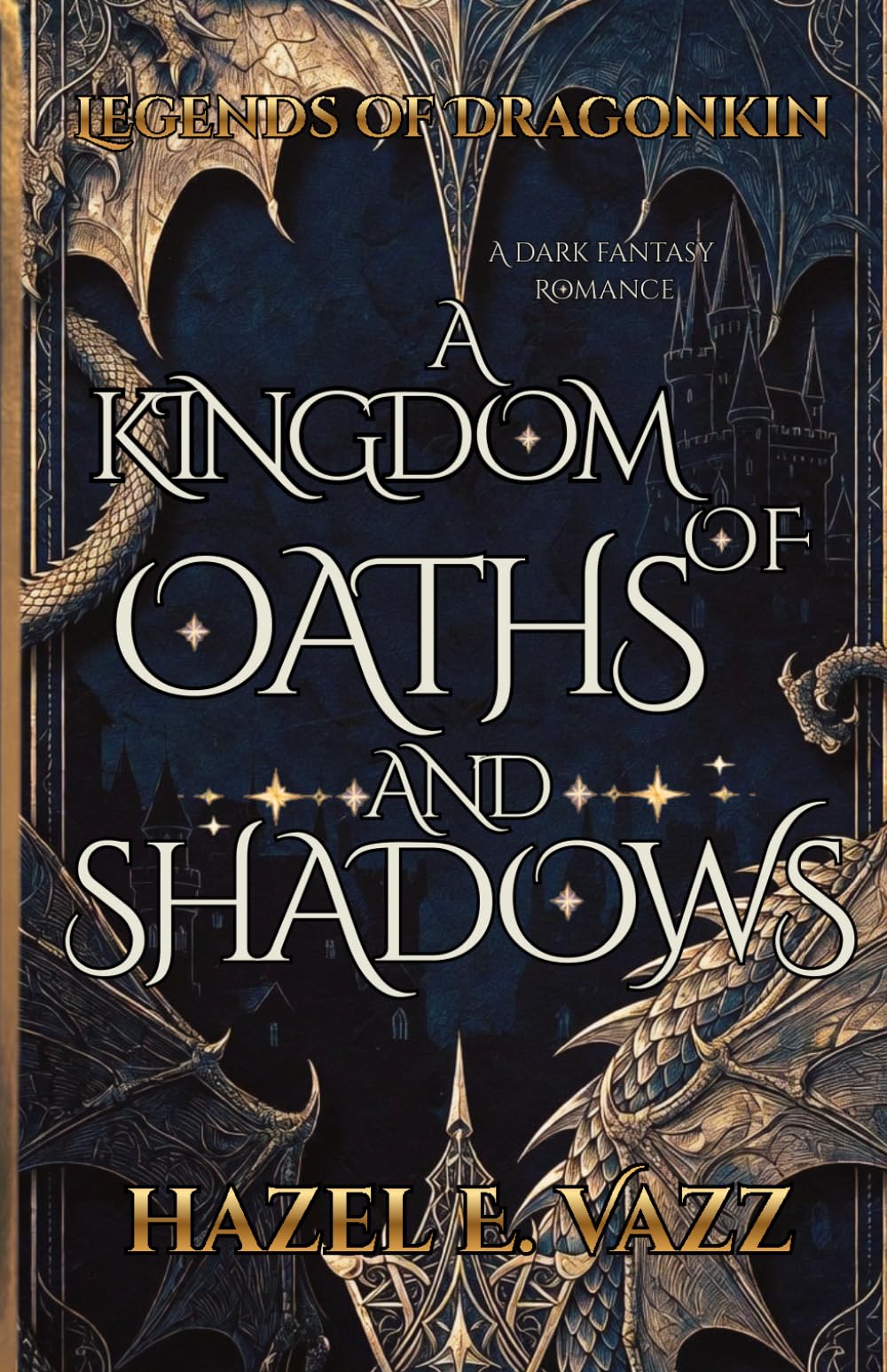 Legends of Dragonkin: A Kingdom of Oaths and Shadows A Dark Fantasy Romance