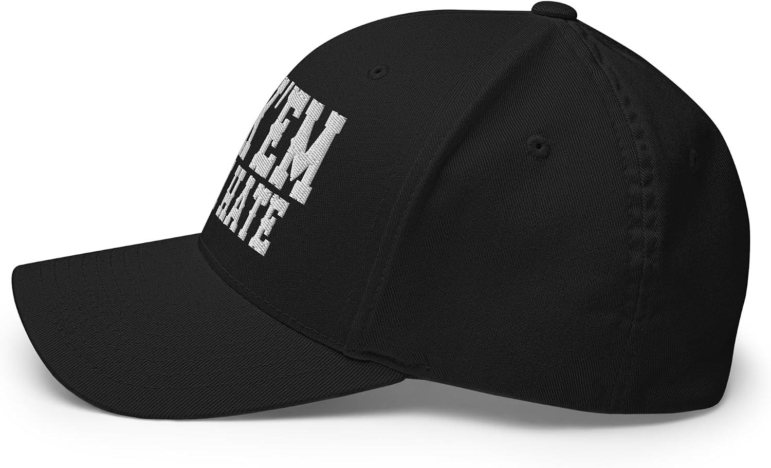 FX Fuck'Em Let'em Hate Fitted Hat Embroidered Curved Bill Mid Crown Closed-Back Structured Twill Cap