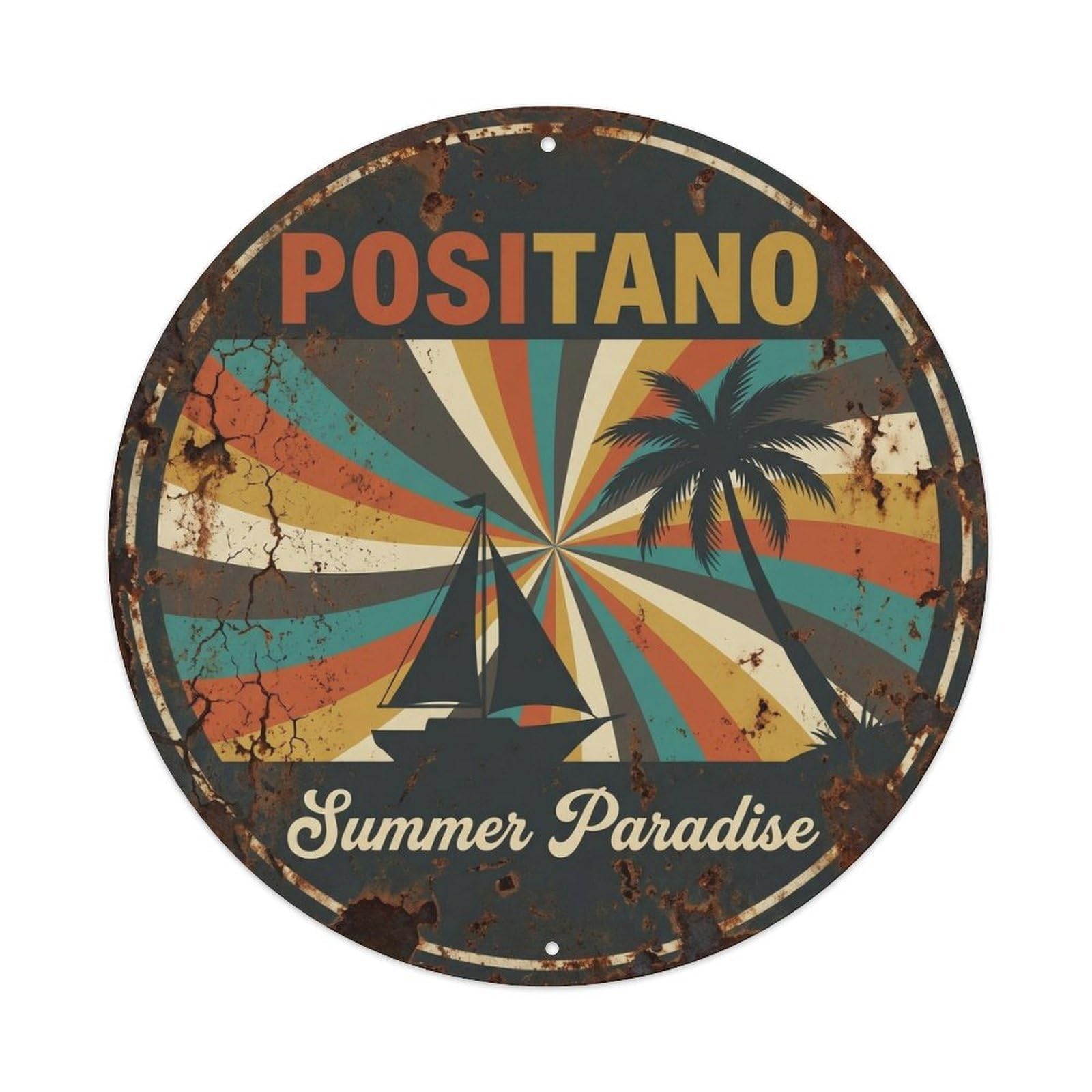 Travel Positano Coastal Campania Coast Mediterranean Metal Tin Sign Plaque Wall Decor for Cafe, Man Cave, Club Bar, Office, Home Garden Round Metal Poster 8x8Inch