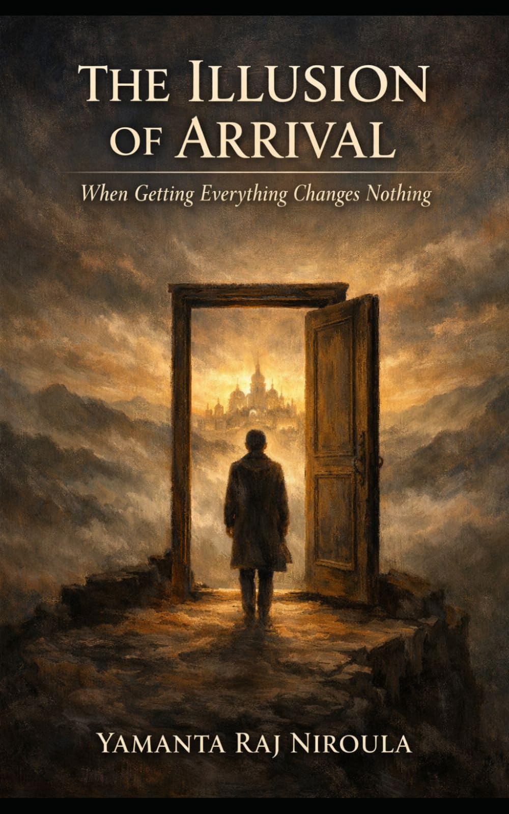 The Illusion of Arrival: When Getting Everything Changes Nothing
