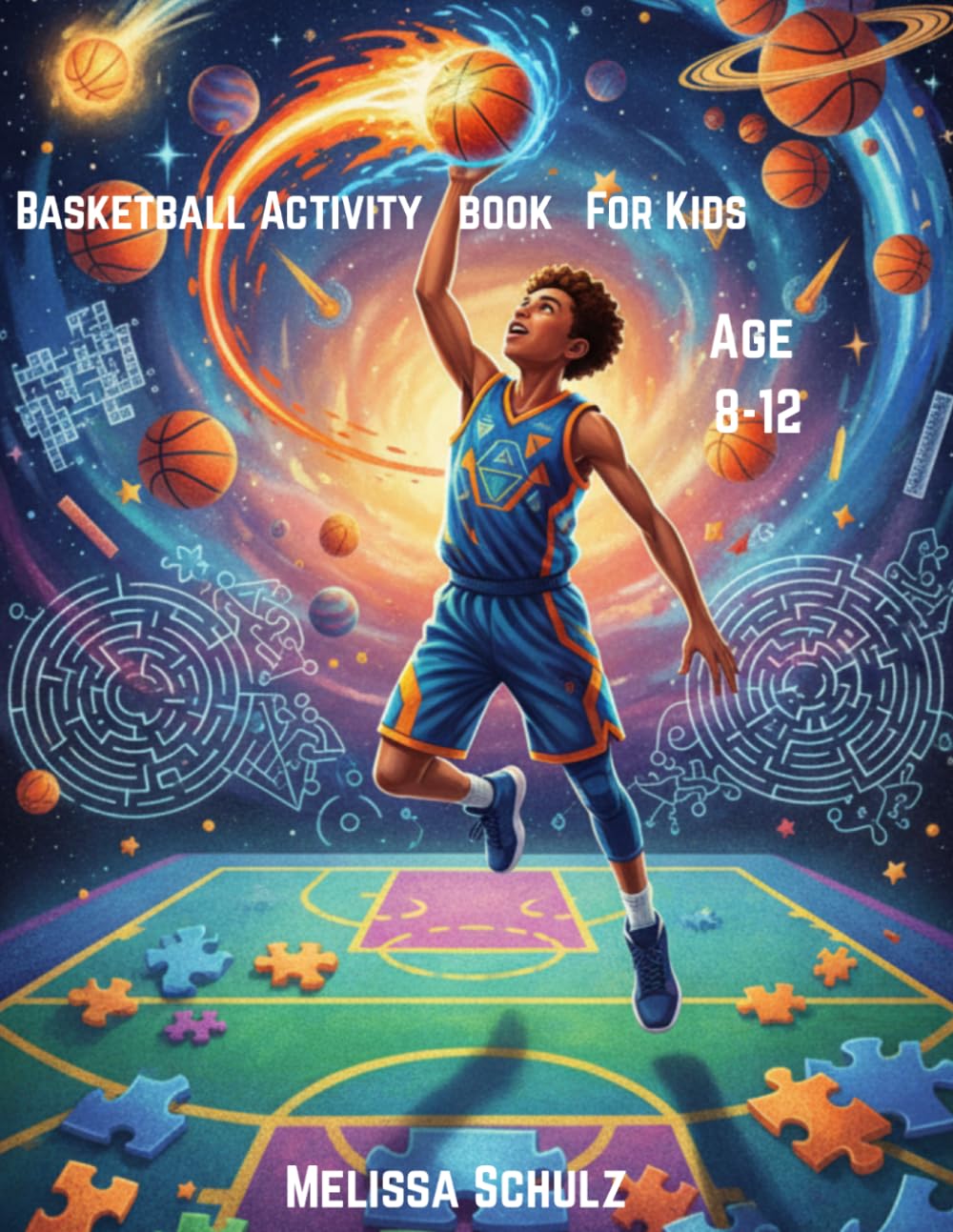 Basketball Activity Book For Kids: Slam dunk into theme crossword puzzles, coloring pages, dot to dot pages