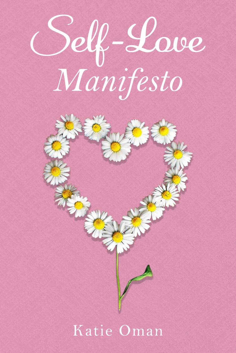 Self-Love Manifesto