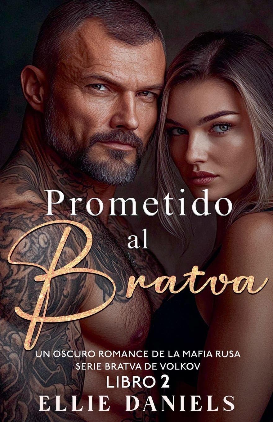Prometido al Bratva: Un Romance Oscuro de la Mafia Rusa: 2 (Serie Bratva de Volkov)