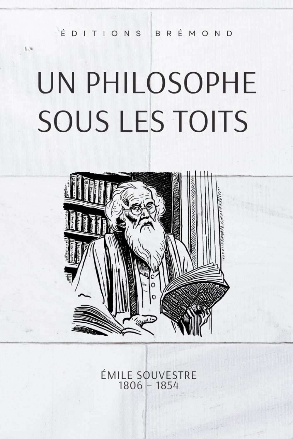 Un philosophe sous les toits (Illustré)